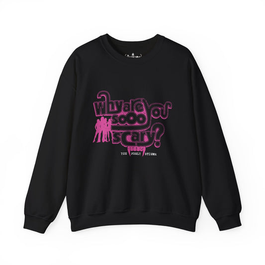 Why are You Sooo Scary - Stigma - Mean Girls' Style - Unisex Heavy Blend™ Crewneck Sweatshirt
