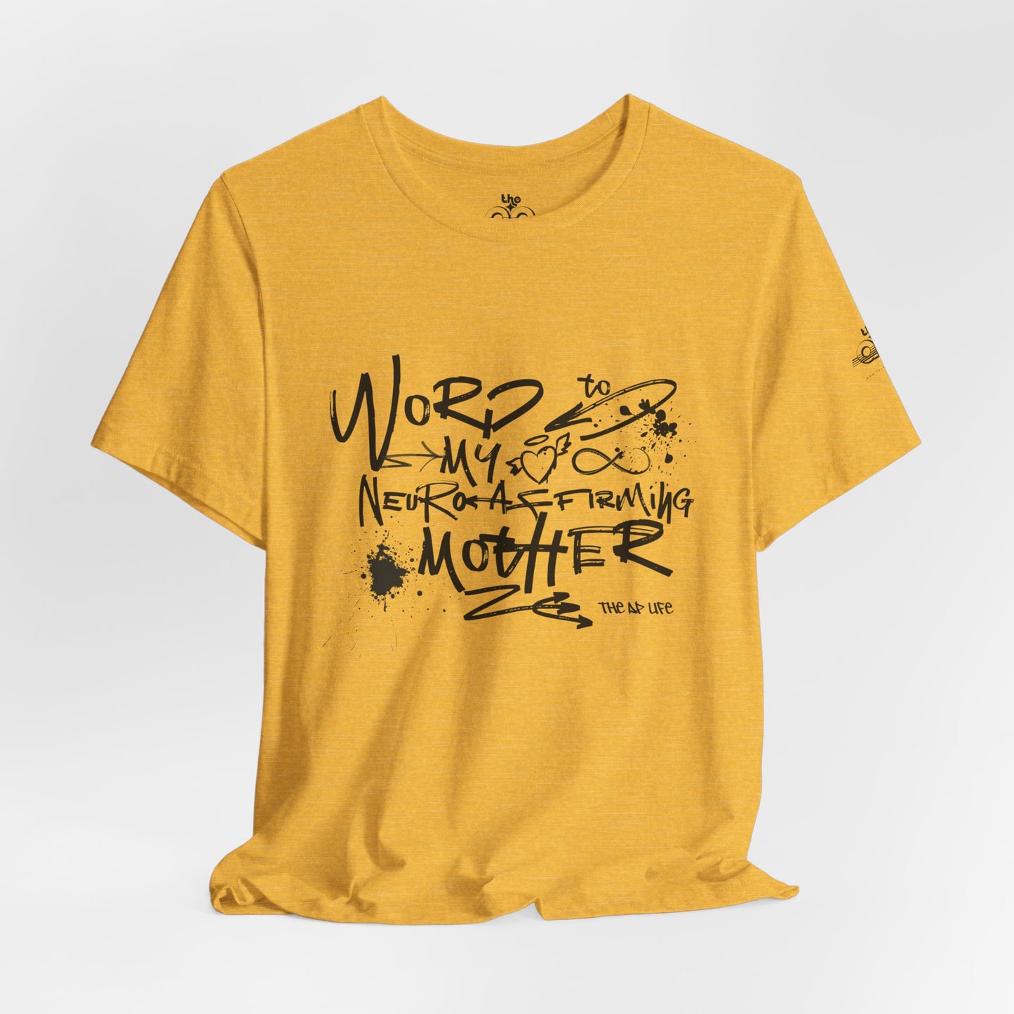 Word to My Neuro-Affirming Mother - Adult Unisex Jersey Short Sleeve Tee