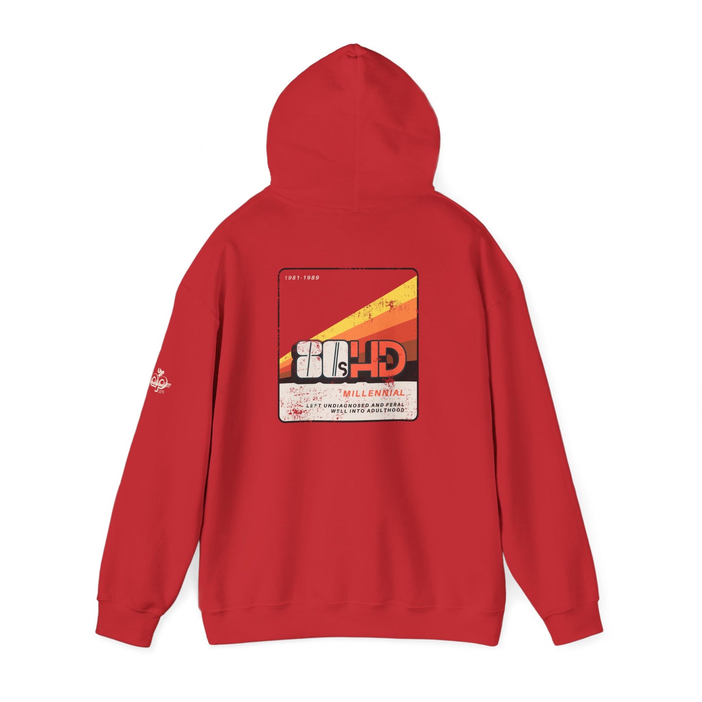 80sHD Millennial - Left Undiagnosed and Feral Well into Adulthood - Adult Unisex Heavy Blend™ Hooded Sweatshirt