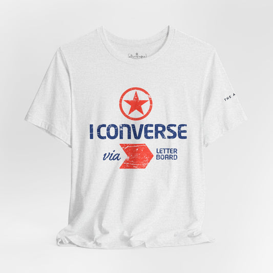 I Converse Via Letterboard - Unisex Jersey Short Sleeve Tee