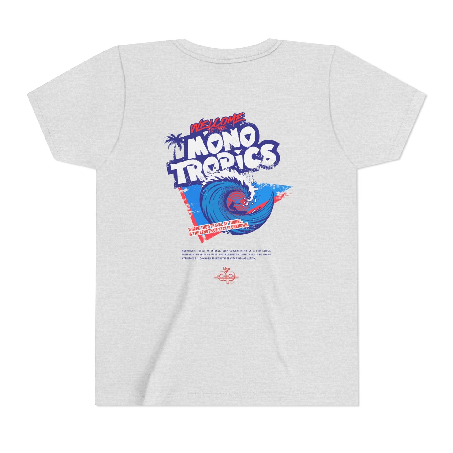 Welcome to the MonoTropics - Unisex Youth Short Sleeve Tee