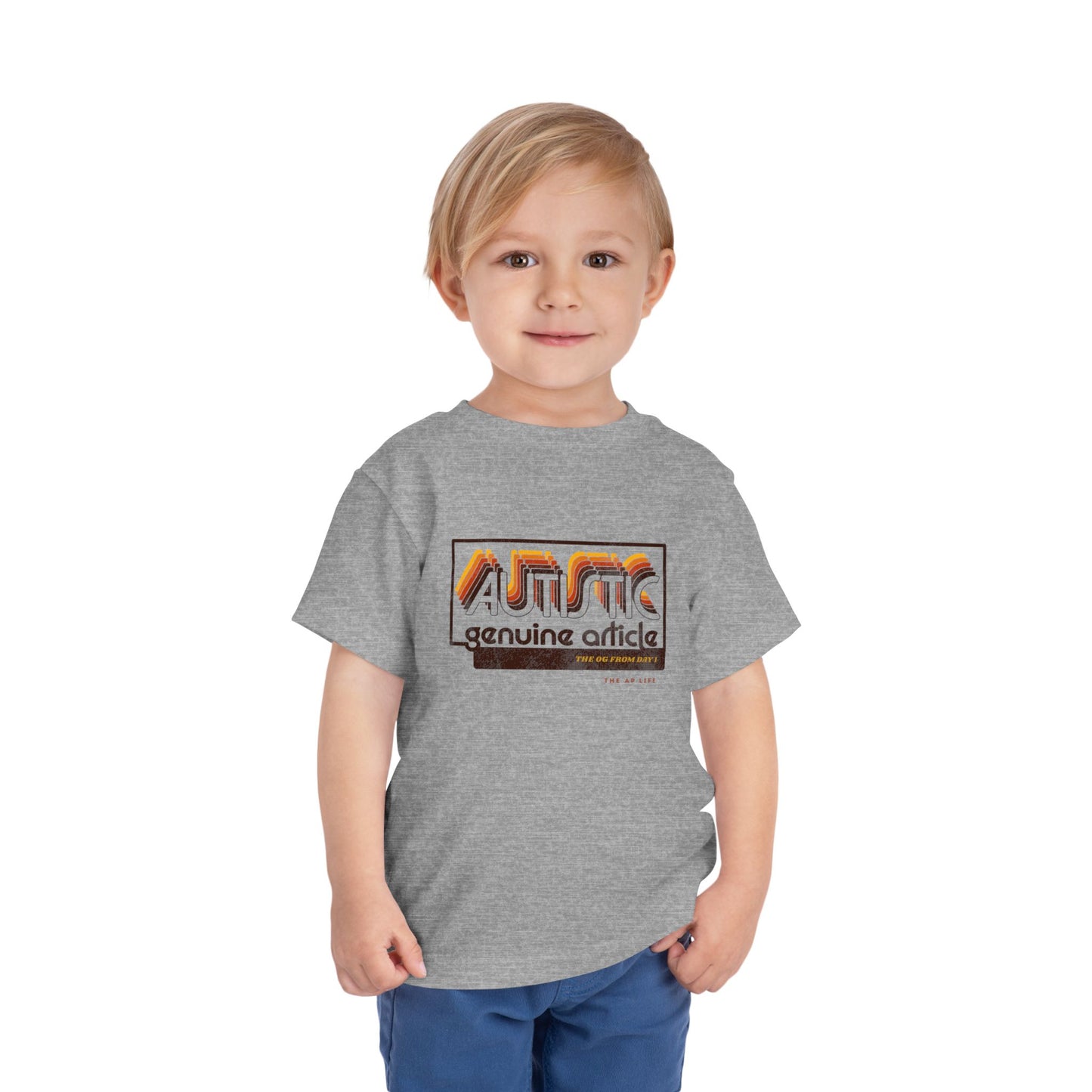 Autistic - Genuine Article - The OG Since Day 1 - Toddler Unisex Tee