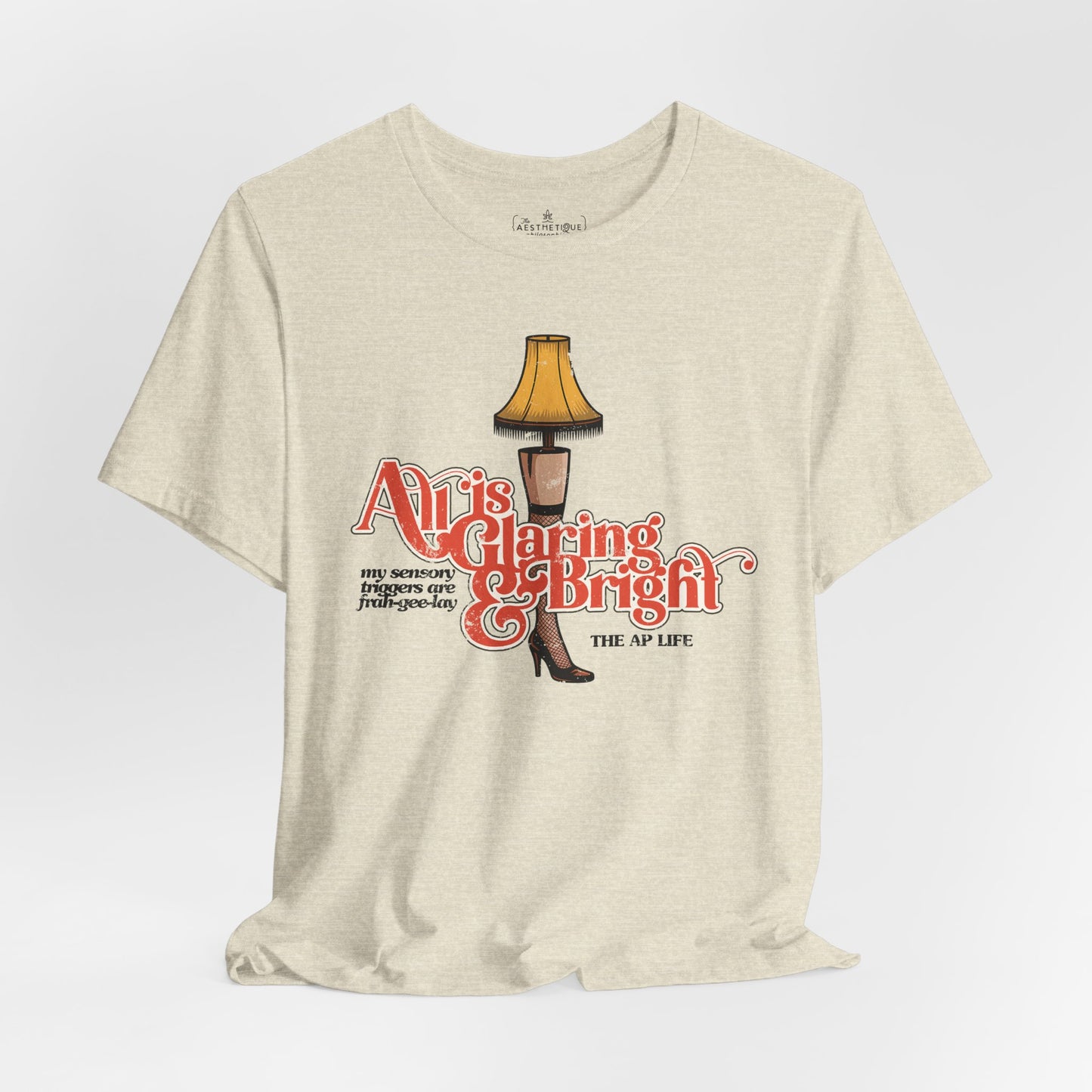All is Glaring & Bright - Leg Lamp - Sensory Triggers - Unisex Jersey Short Sleeve Tee