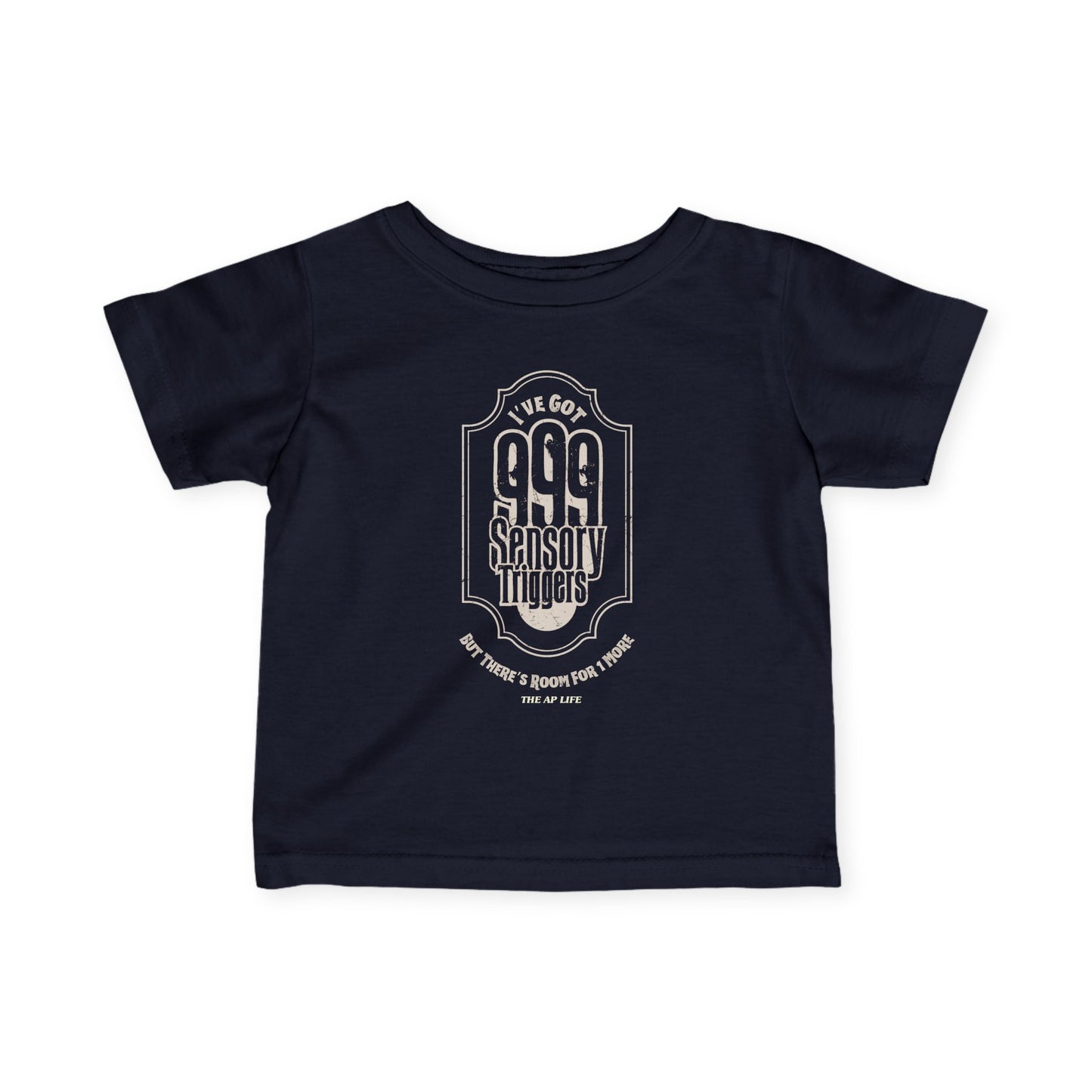 I've Got 999 Sensory Triggers - Baby Infant Fine Jersey Tee