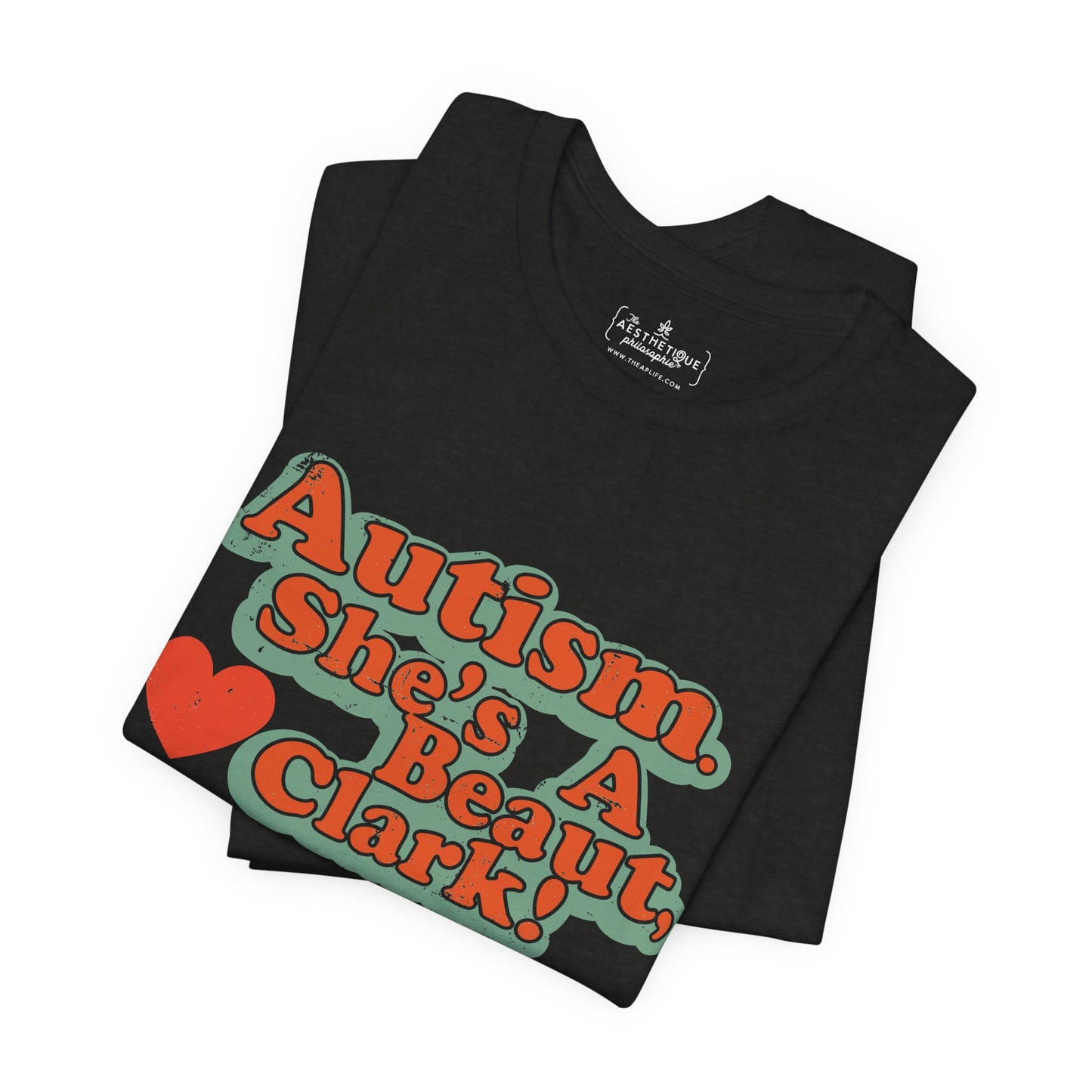 Autism. She's a Beaut, Clark! Christmas Themed Advocacy Tee - Adult Unisex Jersey Tee