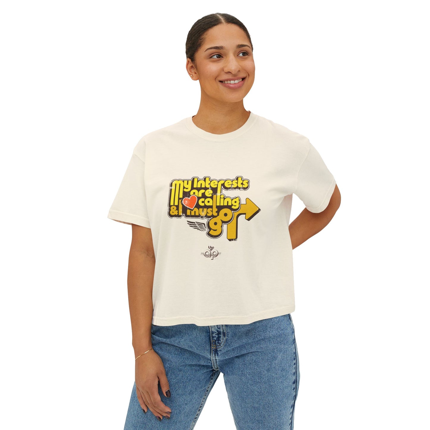 My Interests Are Calling and I Must Go - Women's Boxy Tee