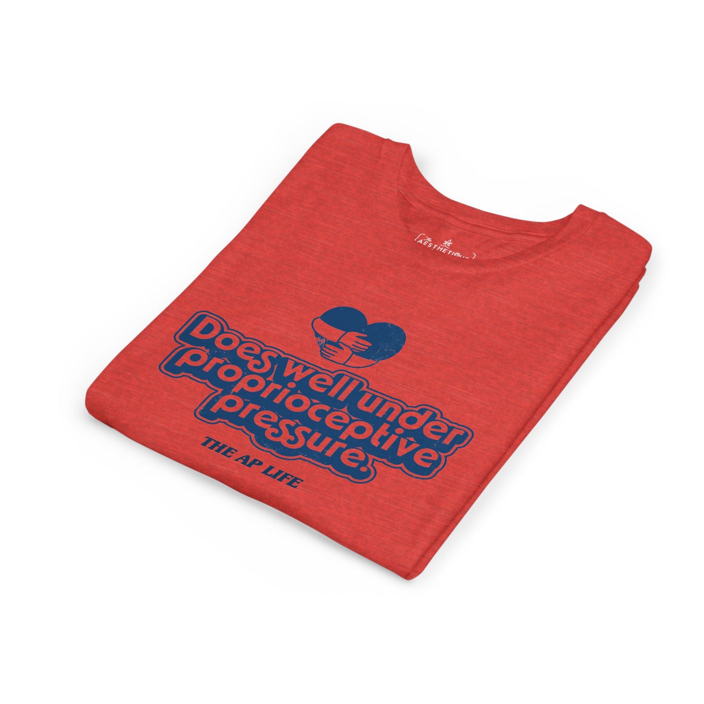 Does Well Under Proprioceptive Pressure - Sensory Input - Youth Short Sleeve Tee