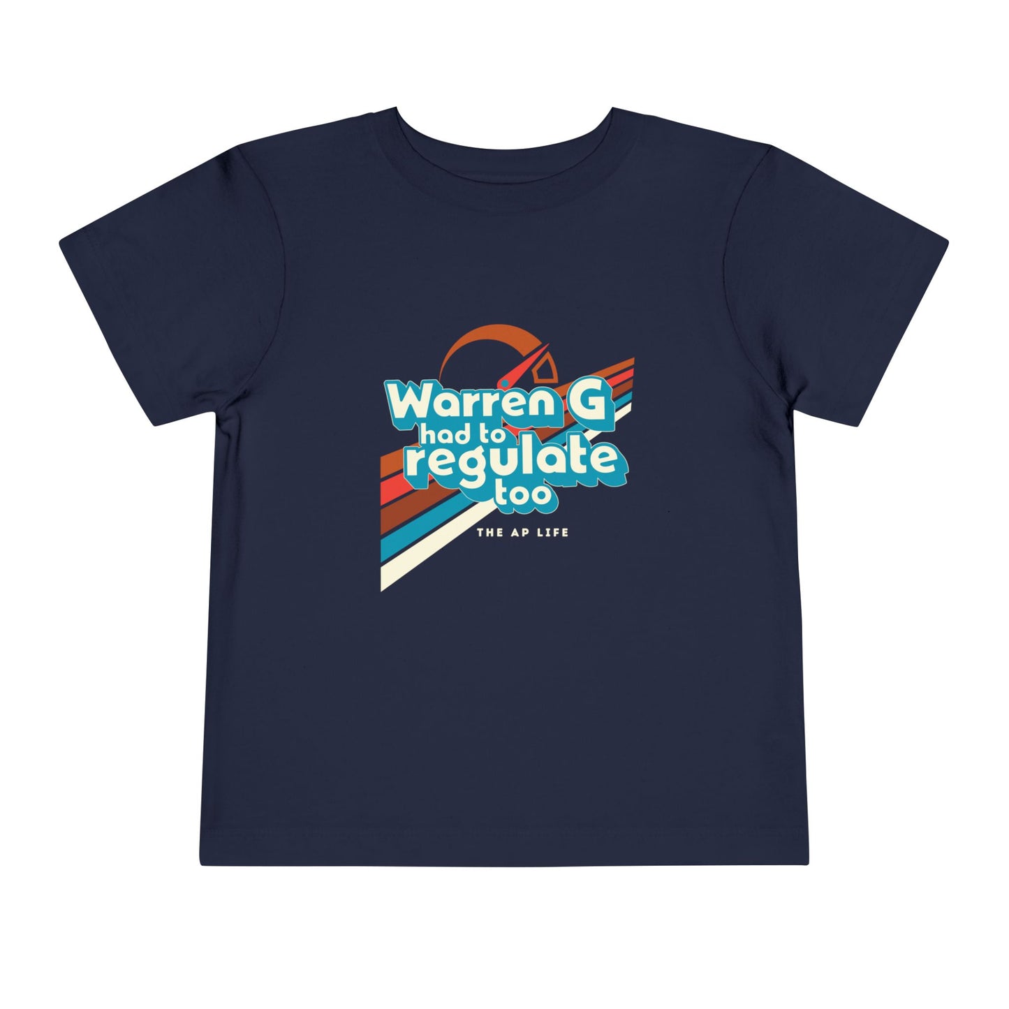 Warren G Had To Regulate Too - TODDLER Unisex Tee