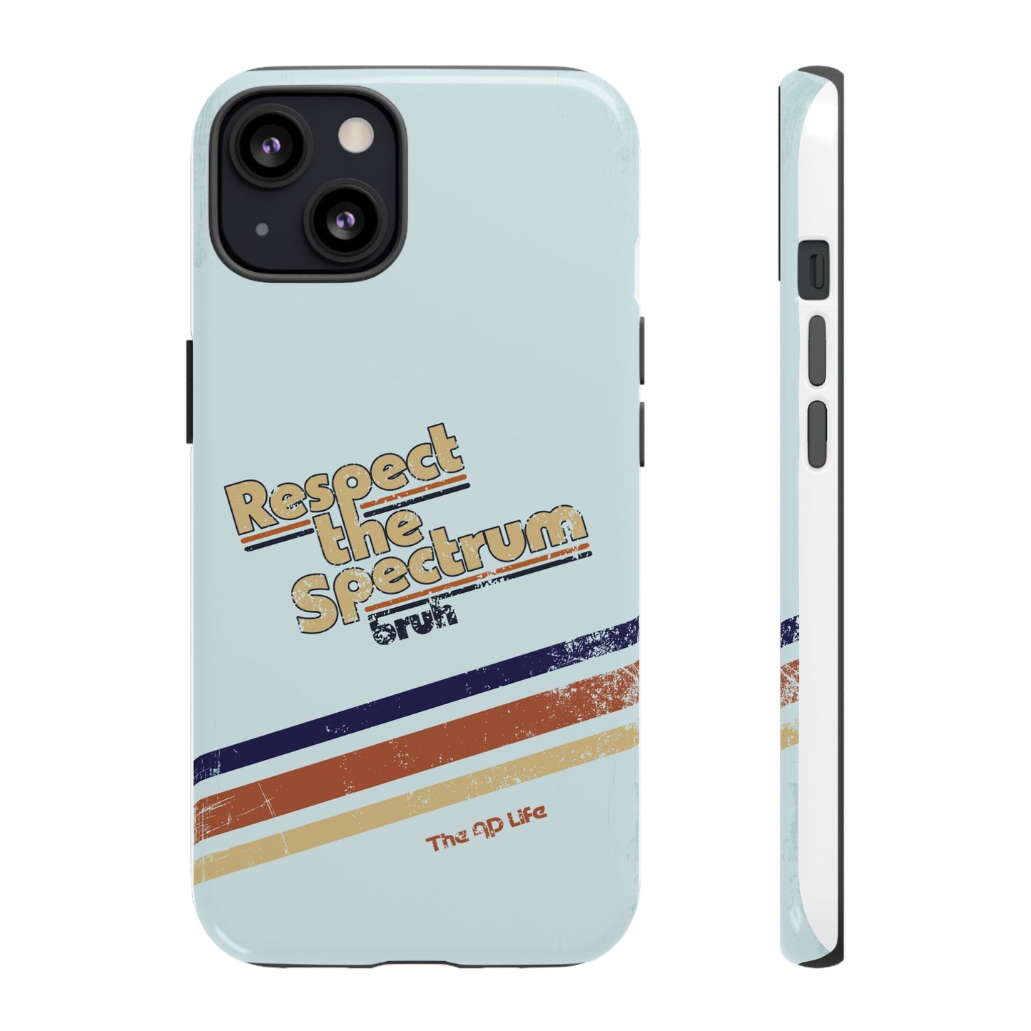 Respect The Spectrum - iPhone/Samsung/Google Pixel