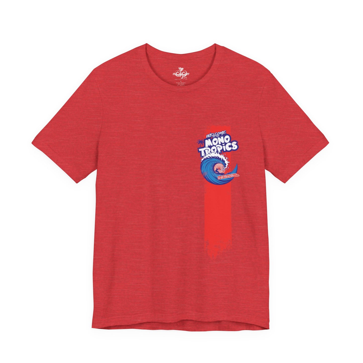 Welcome to the MonoTropics - Adult Unisex Jersey Short Sleeve Tee