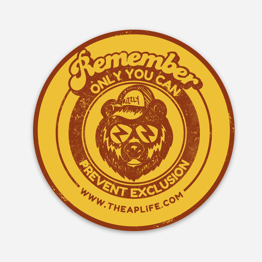 Remember, Only YOU Can Prevent Exclusion - Round Matte Vinyl Sticker