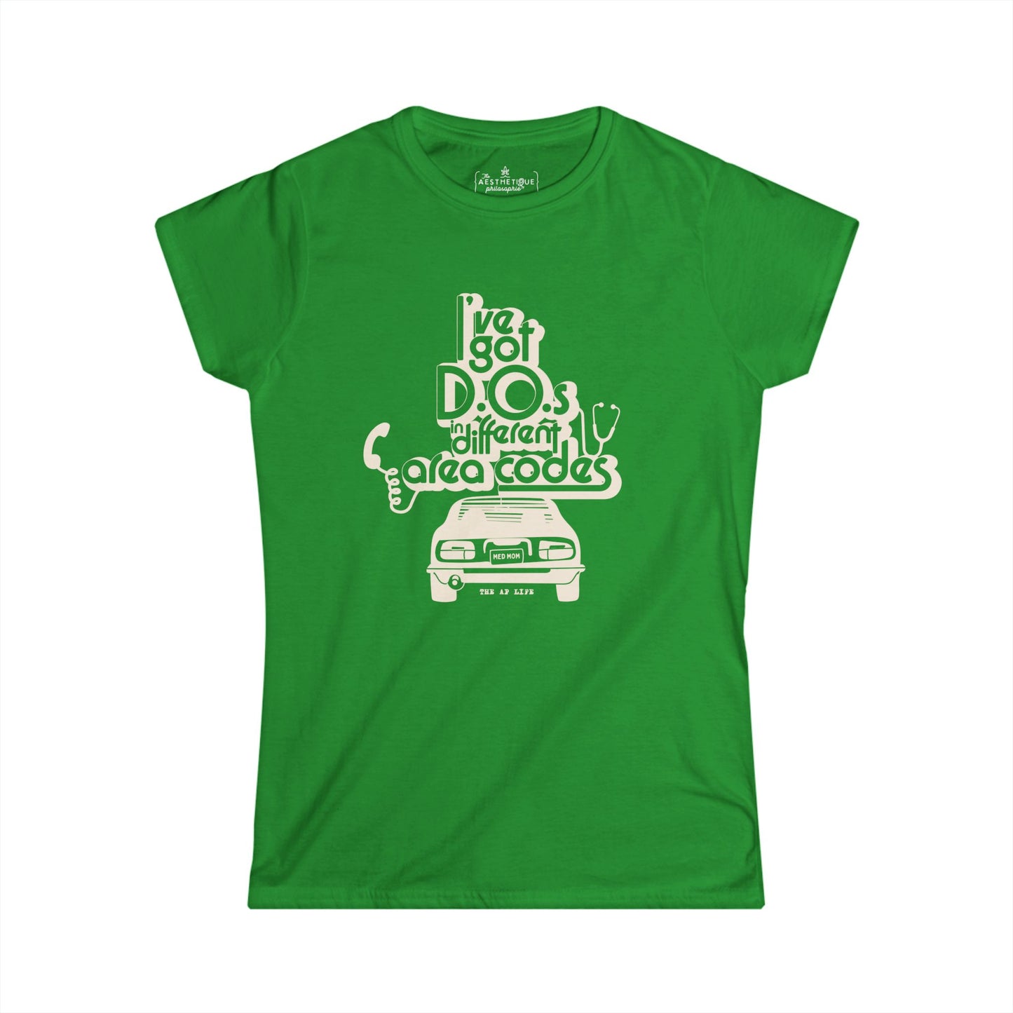I've Got D.O.s in Different Area Codes - Medical Mom - Women's Slightly-Fitted Tee