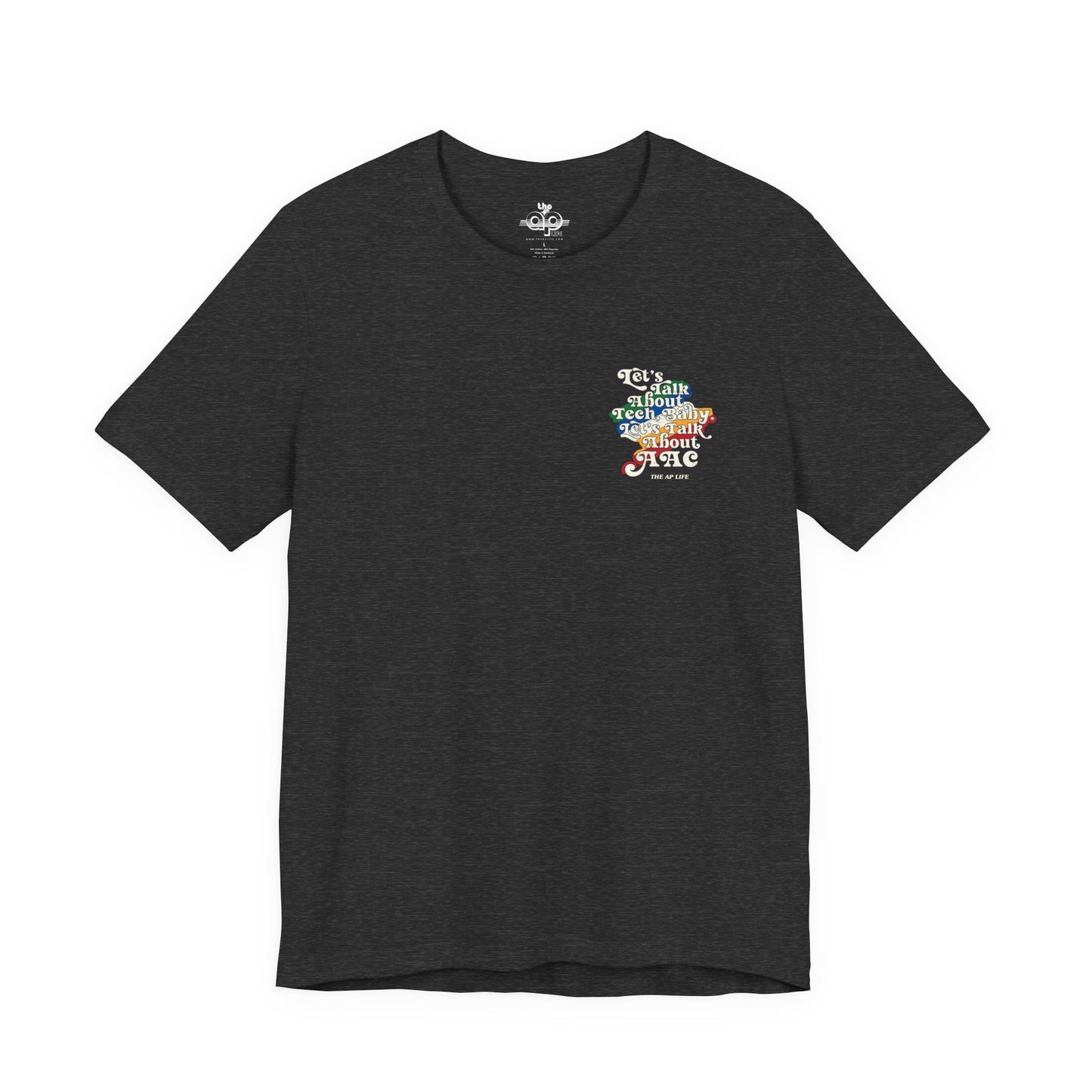 Let's Talk About Tech, Baby. Let's Talk About AAC - Adult Unisex Jersey Short Sleeve Tee