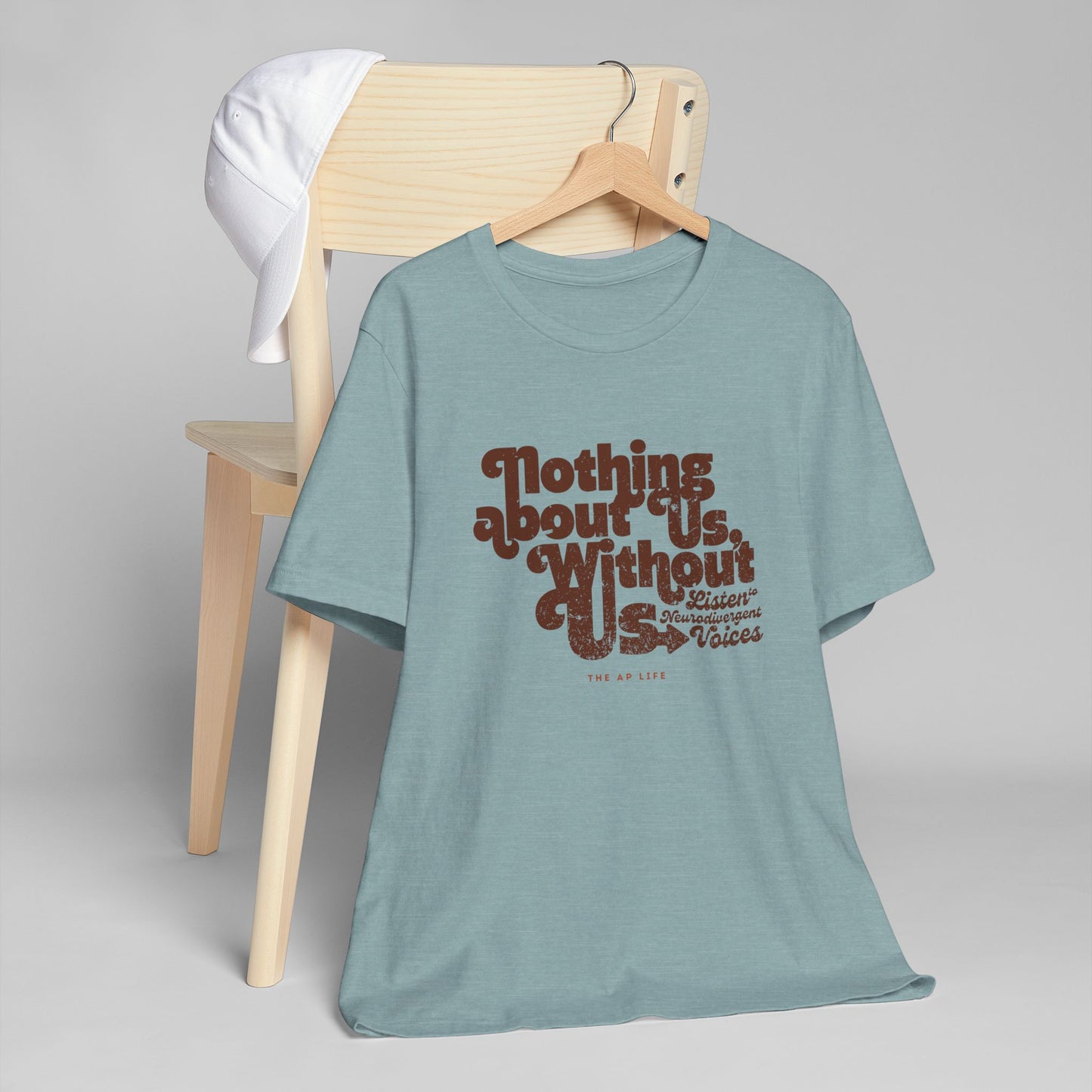 Nothing About Us Without Us - Listen to Neurodivergent Voices - Unisex Jersey T-Shirt