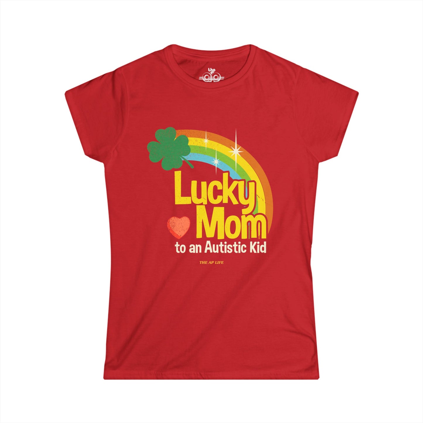 Lucky Mom to an Autistic Kid - Women's Softstyle Tee