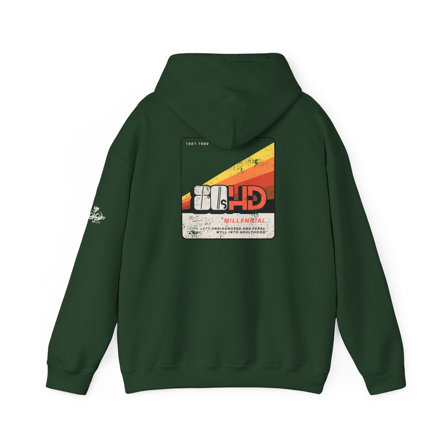 80sHD Millennial - Left Undiagnosed and Feral Well into Adulthood - Adult Unisex Heavy Blend™ Hooded Sweatshirt