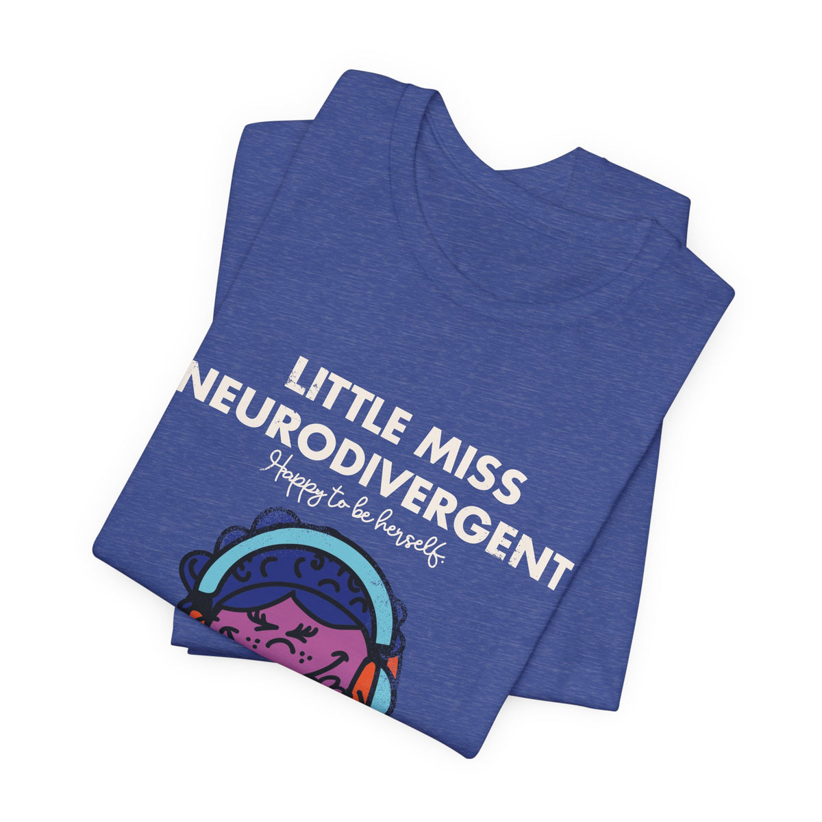 Little Miss Neurodivergent -Adult Unisex Jersey Short Sleeve Tee