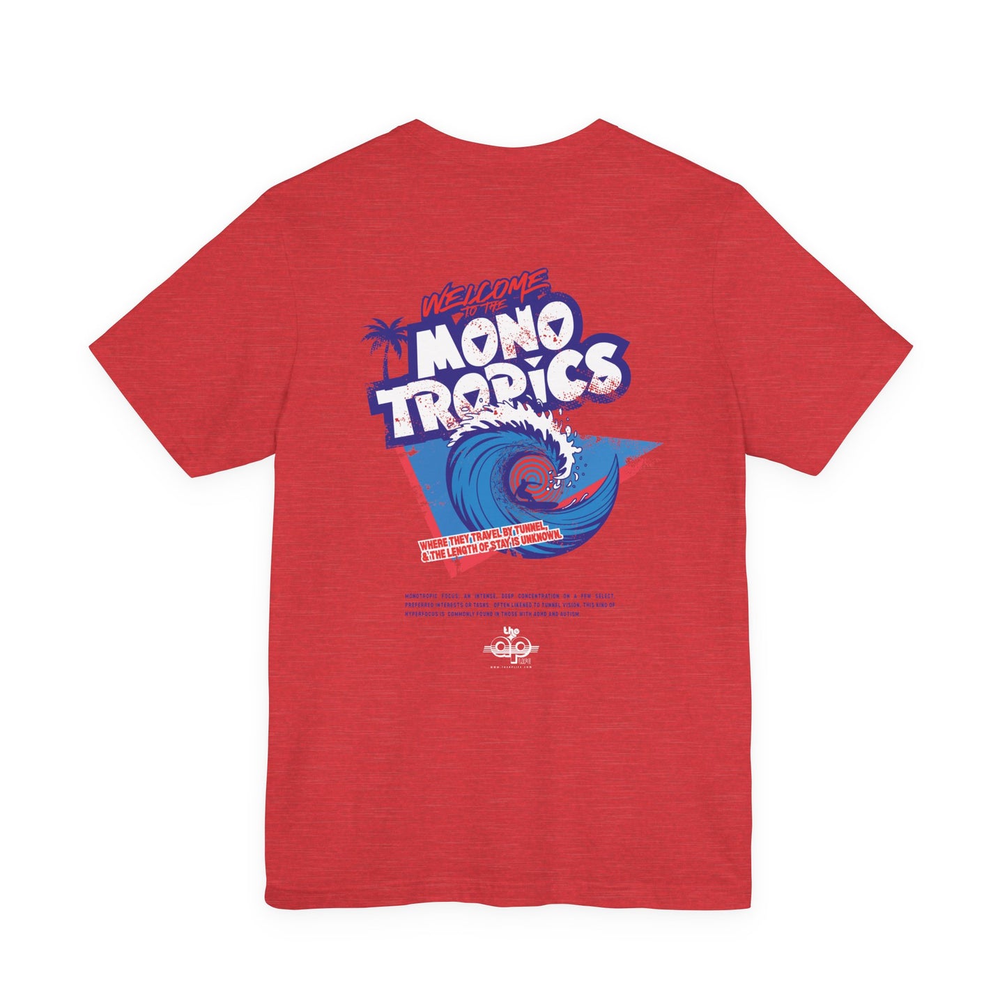 Welcome to the MonoTropics - Adult Unisex Jersey Short Sleeve Tee