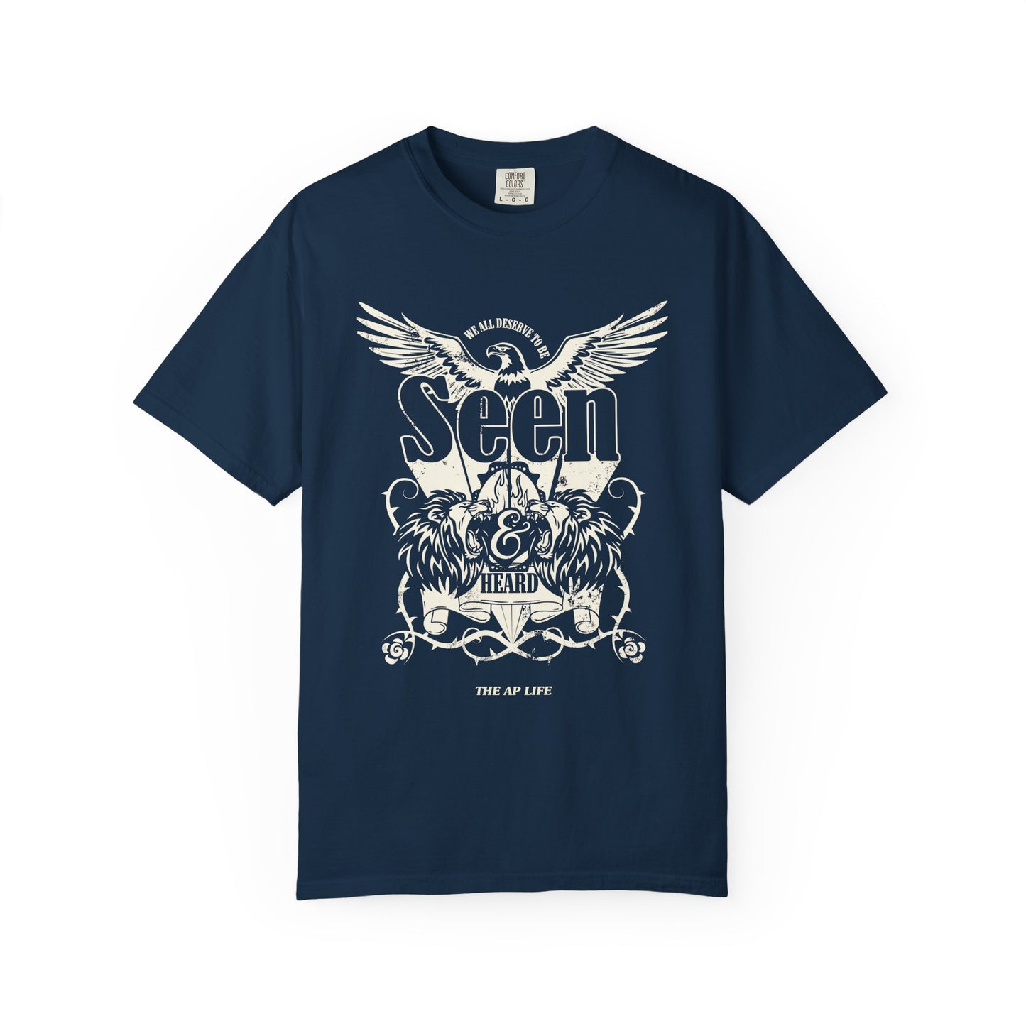 We All Deserve to be Seen & Heard - Adult Unisex Garment-Dyed T-shirt