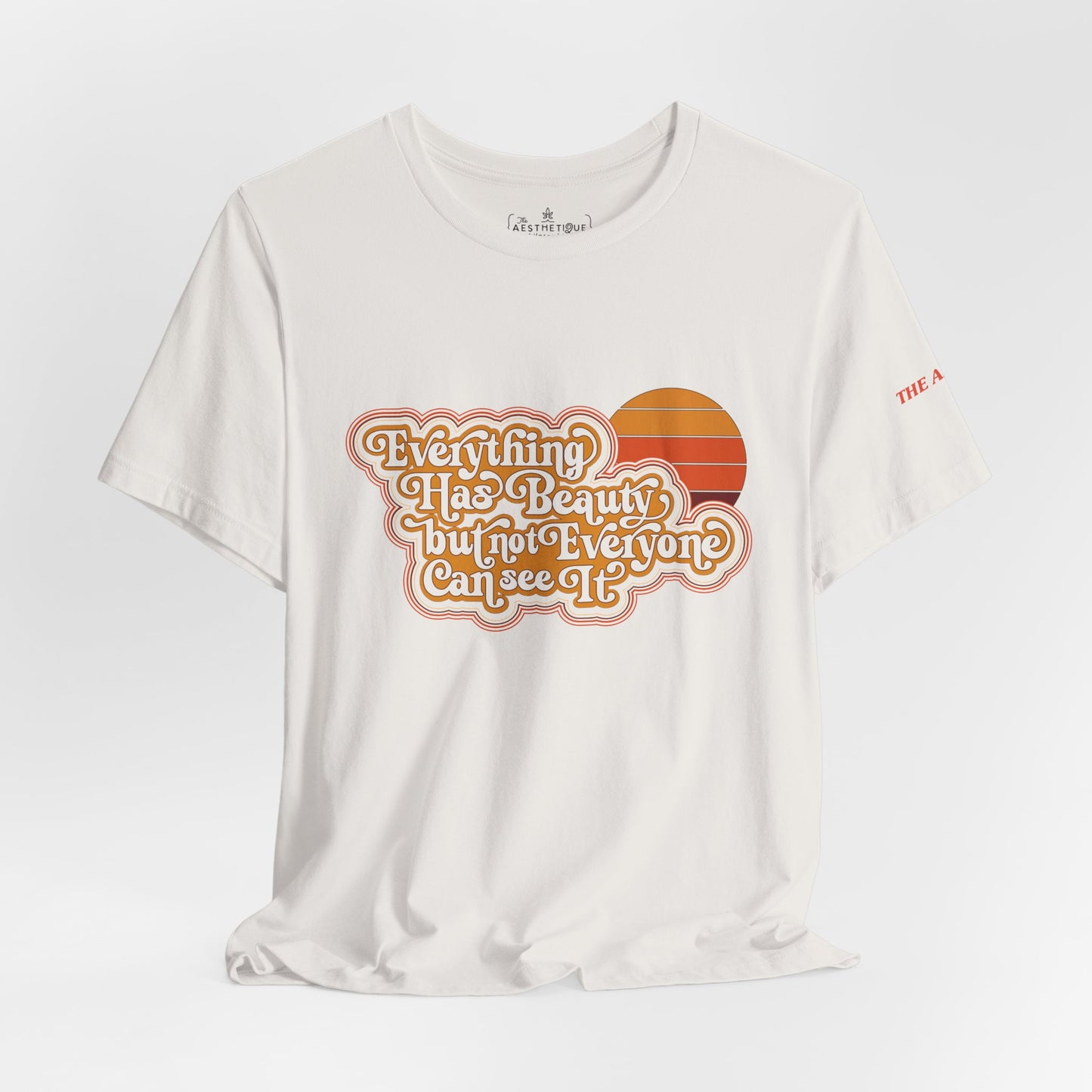 Everything has Beauty, but not Everyone can see it - Confucius - Adult Unisex Jersey Tee