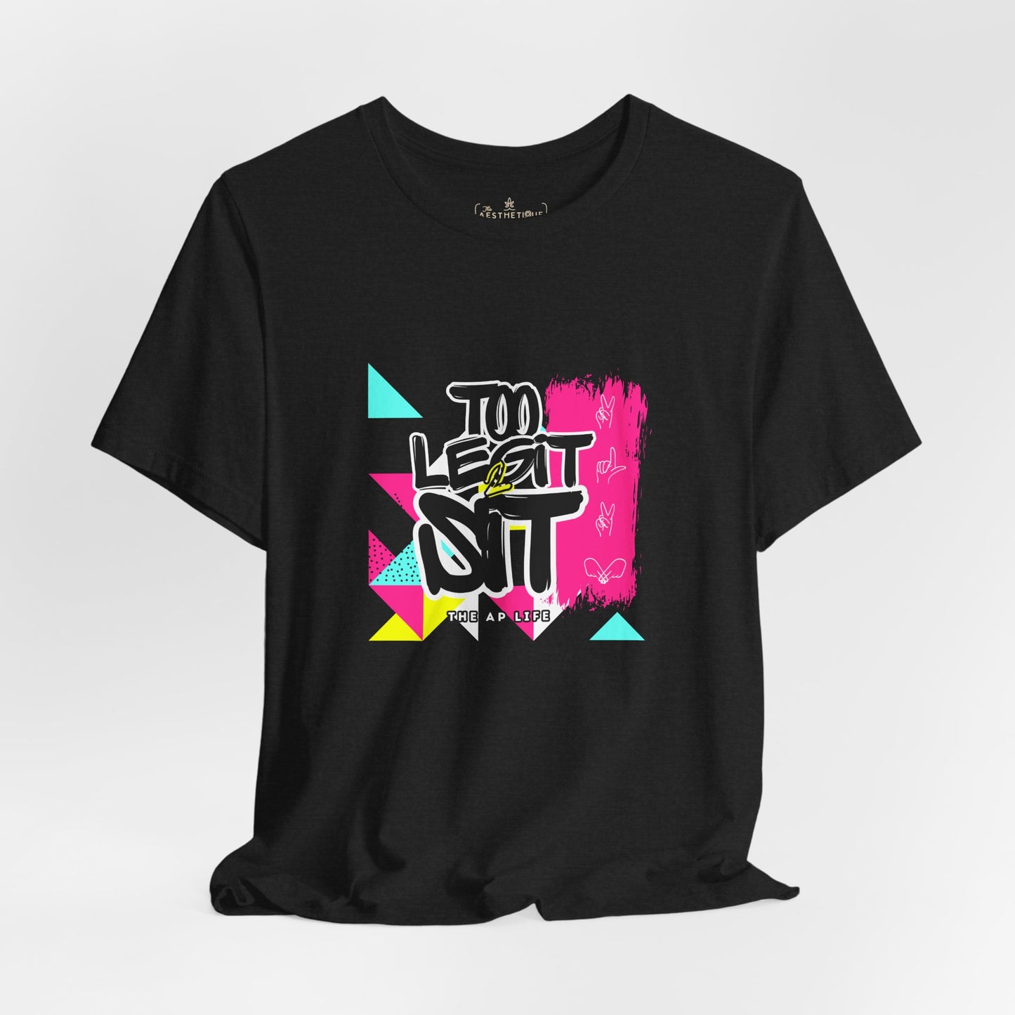 Too Legit to Sit ADHD/AuDHD - Adult Unisex Tee