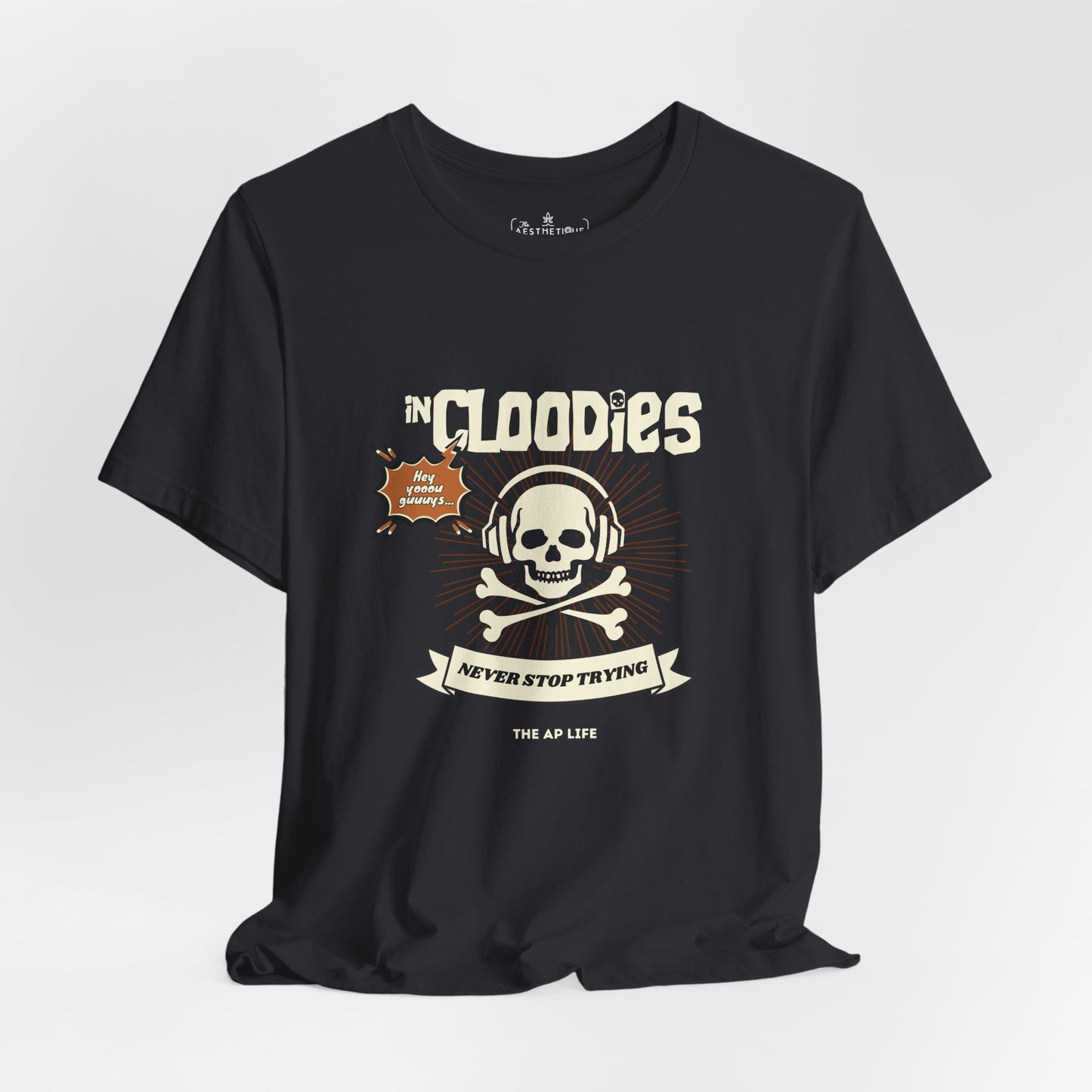 InCloodies Never Stop Trying - Adult Unisex Jersey Tee