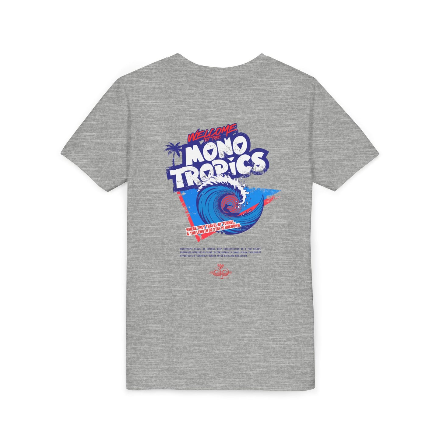 Welcome to the MonoTropics - Unisex Youth Short Sleeve Tee