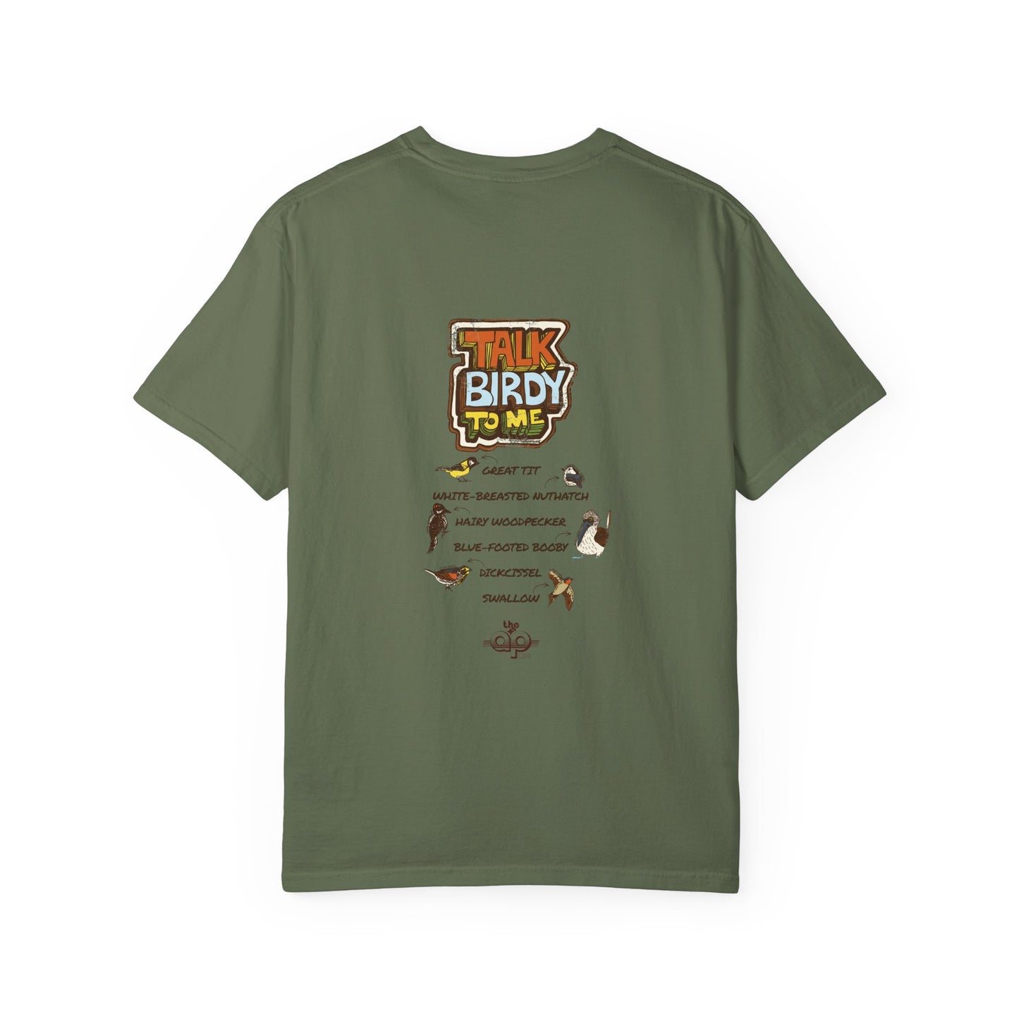 Talk Birdy to Me - Adult Unisex Garment-Dyed T-shirt