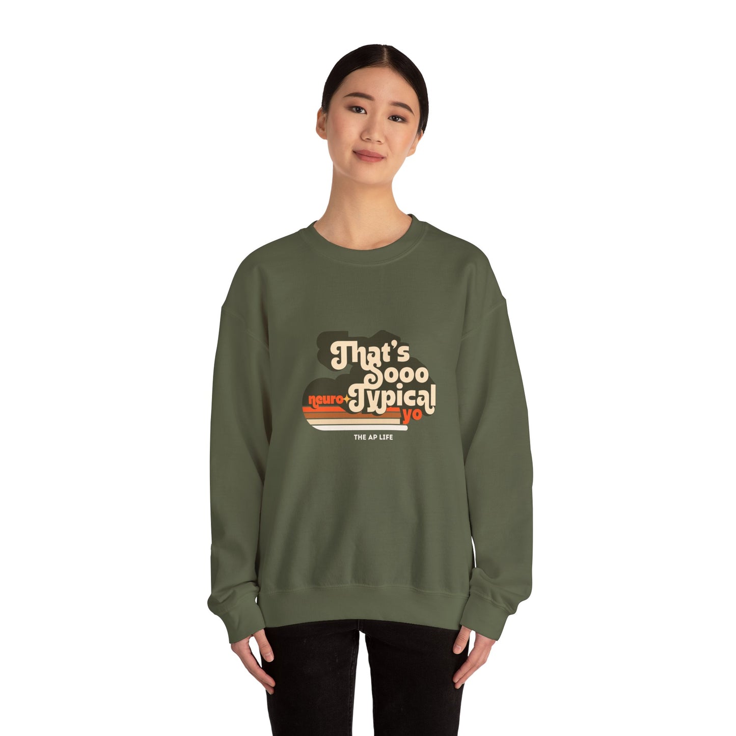 That's So Neurotypical Yo - Adult Unisex Crewneck Sweatshirt