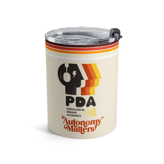 PDA - Pathological Demand Avoidance - Autonomy Matters - Tumbler 10oz