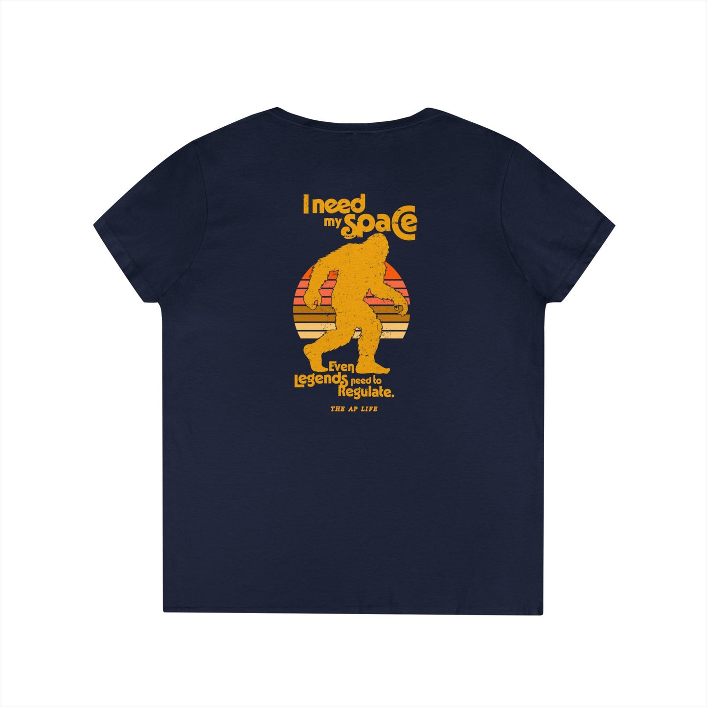 I Need My Space (Even Legends Need to Regulate) Bigfoot/Sasquatch - Women's V-Neck Tee