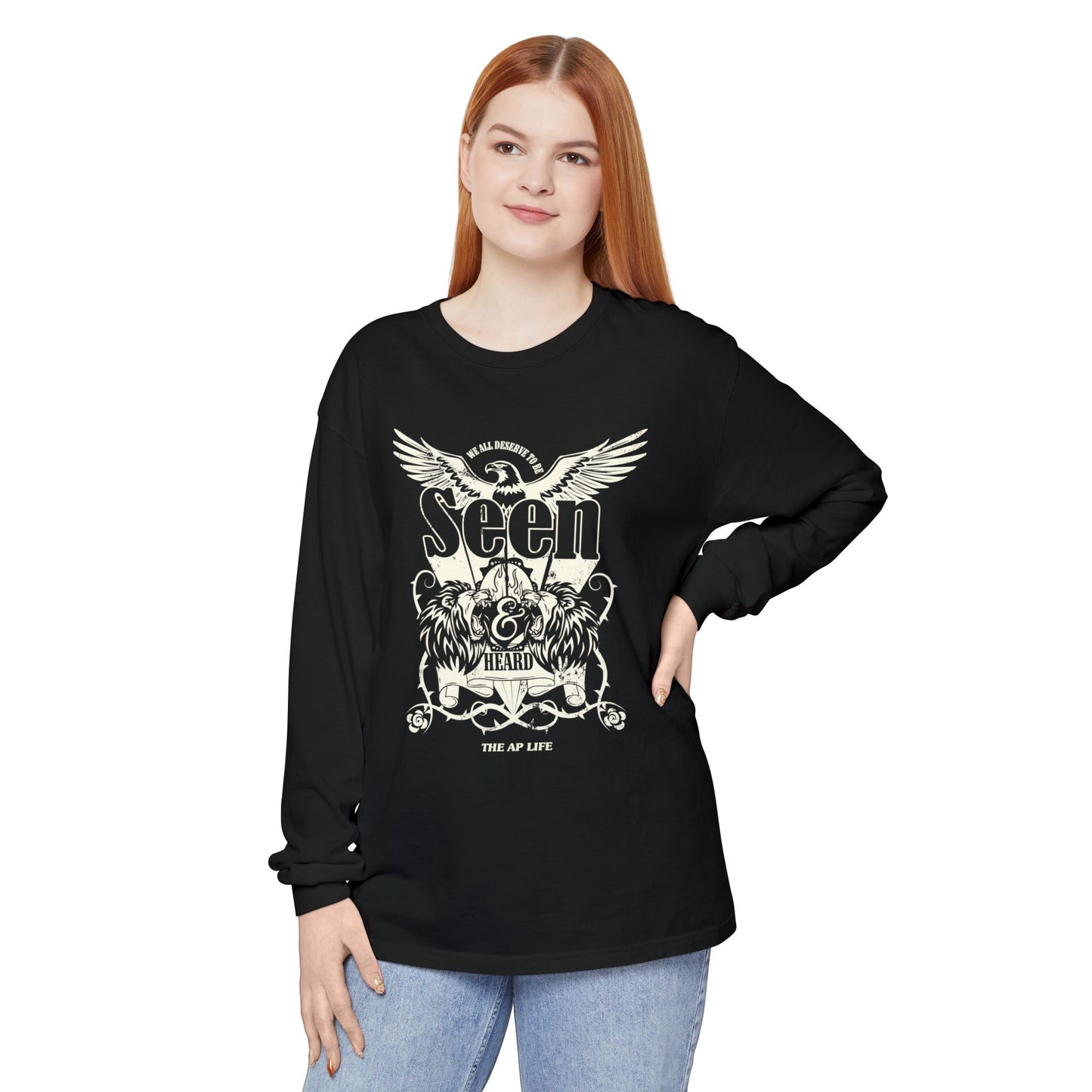 We All Deserve to be Seen & Heard - Adult Unisex Garment-dyed Long Sleeve T-Shirt