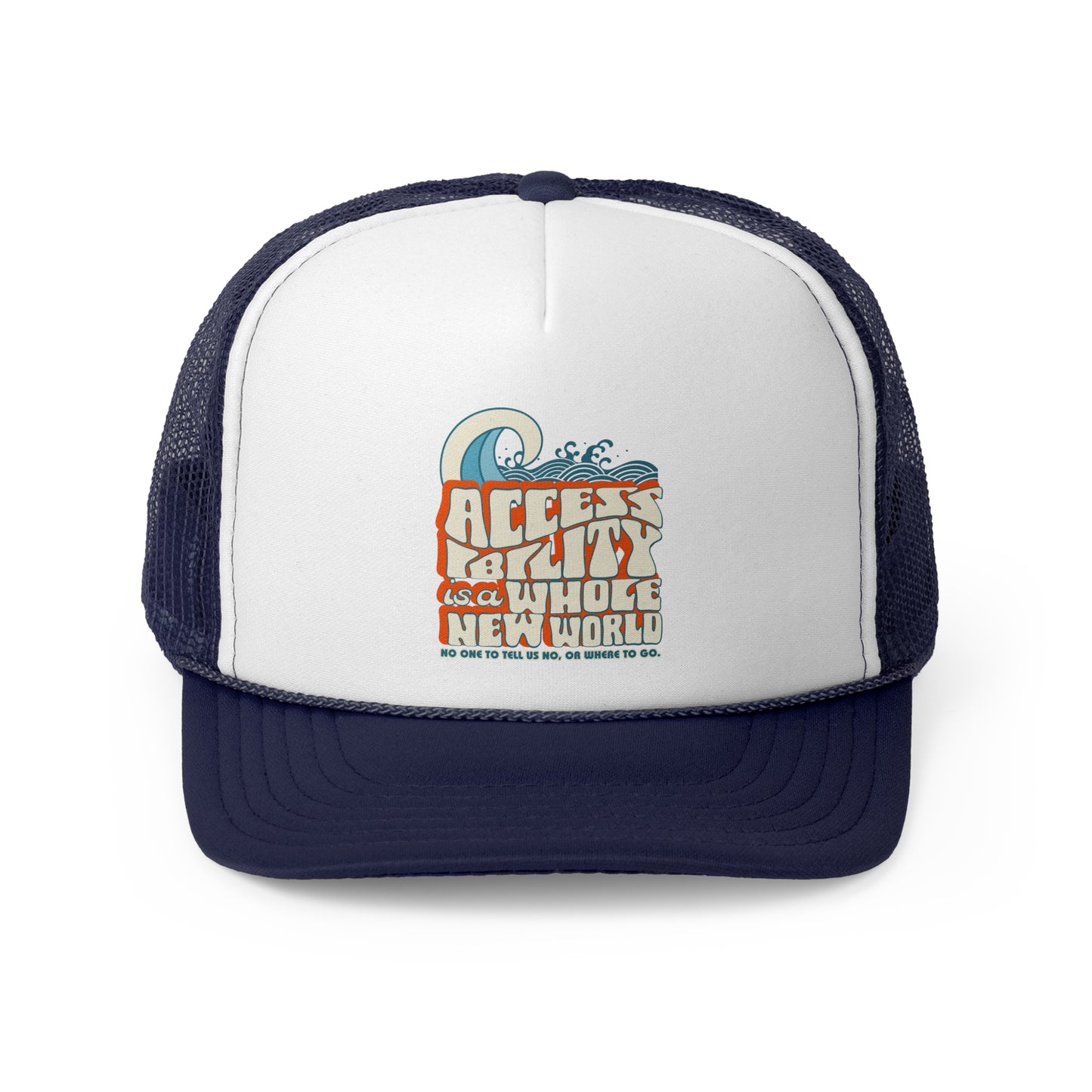 Accessibility Is A Whole New World - Fundraiser Trucker Hat