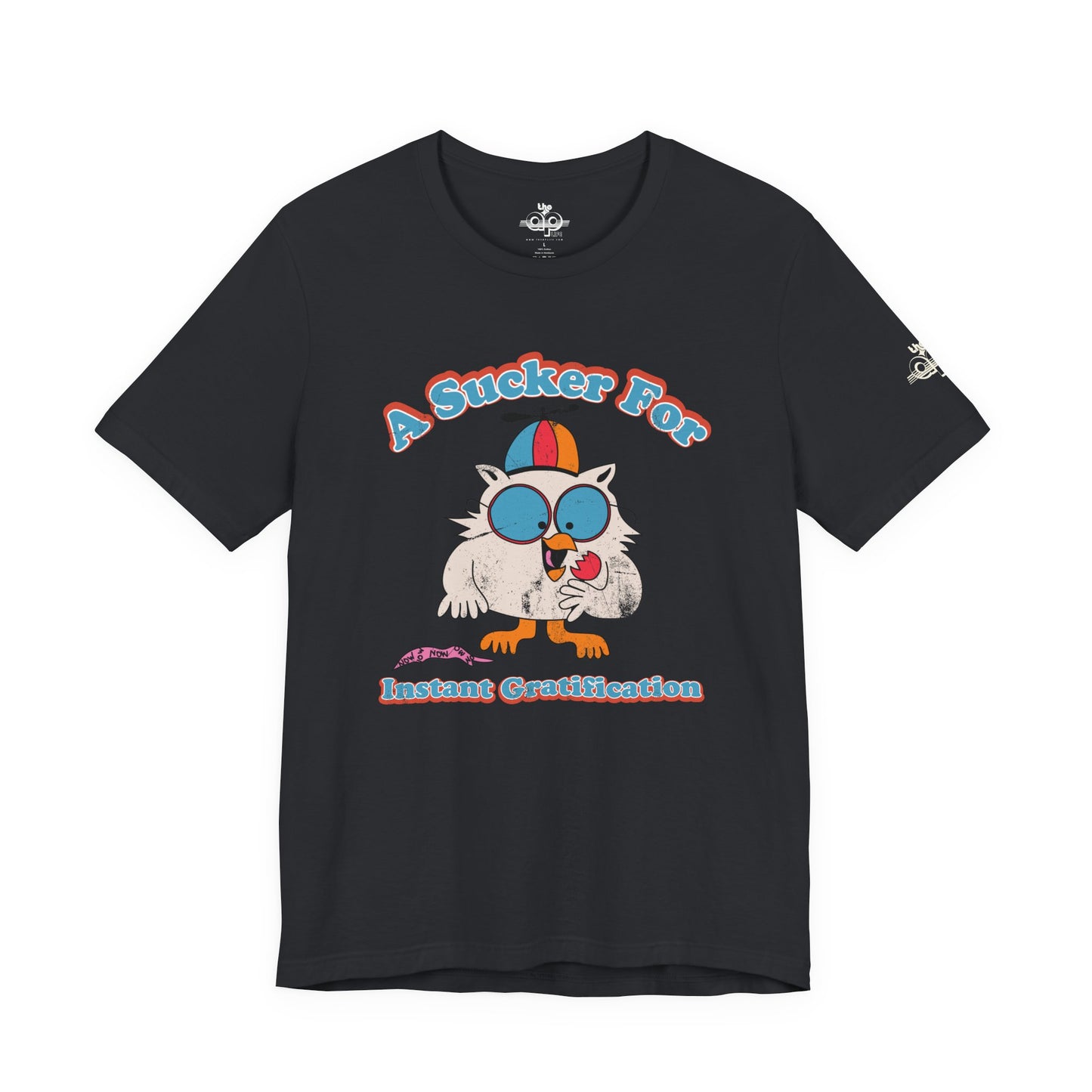 A Sucker for Instant Gratification - Adult Unisex Jersey Short Sleeve Tee