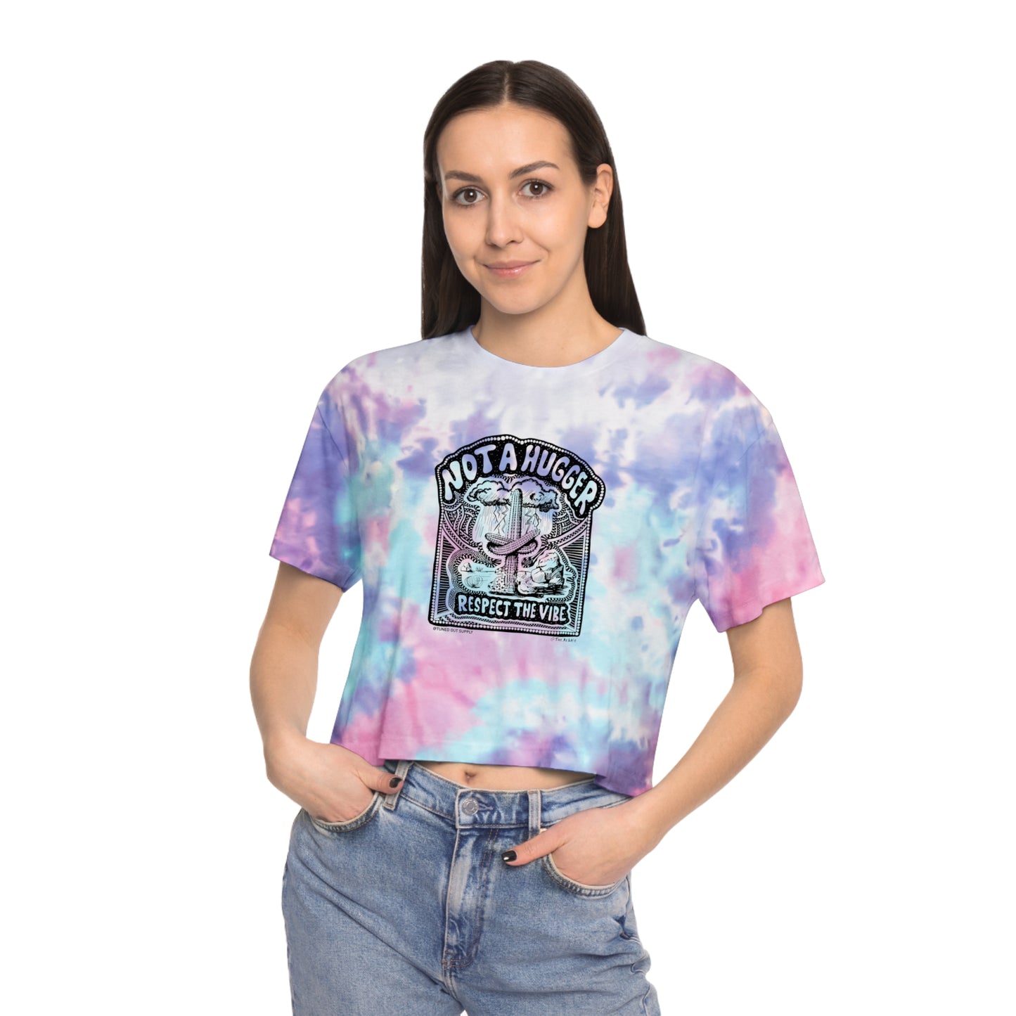 Not A Hugger - Respect the Vibe - Women's Tie-Dye Crop Tee - Tuned Out Supply + The AP Life Collab
