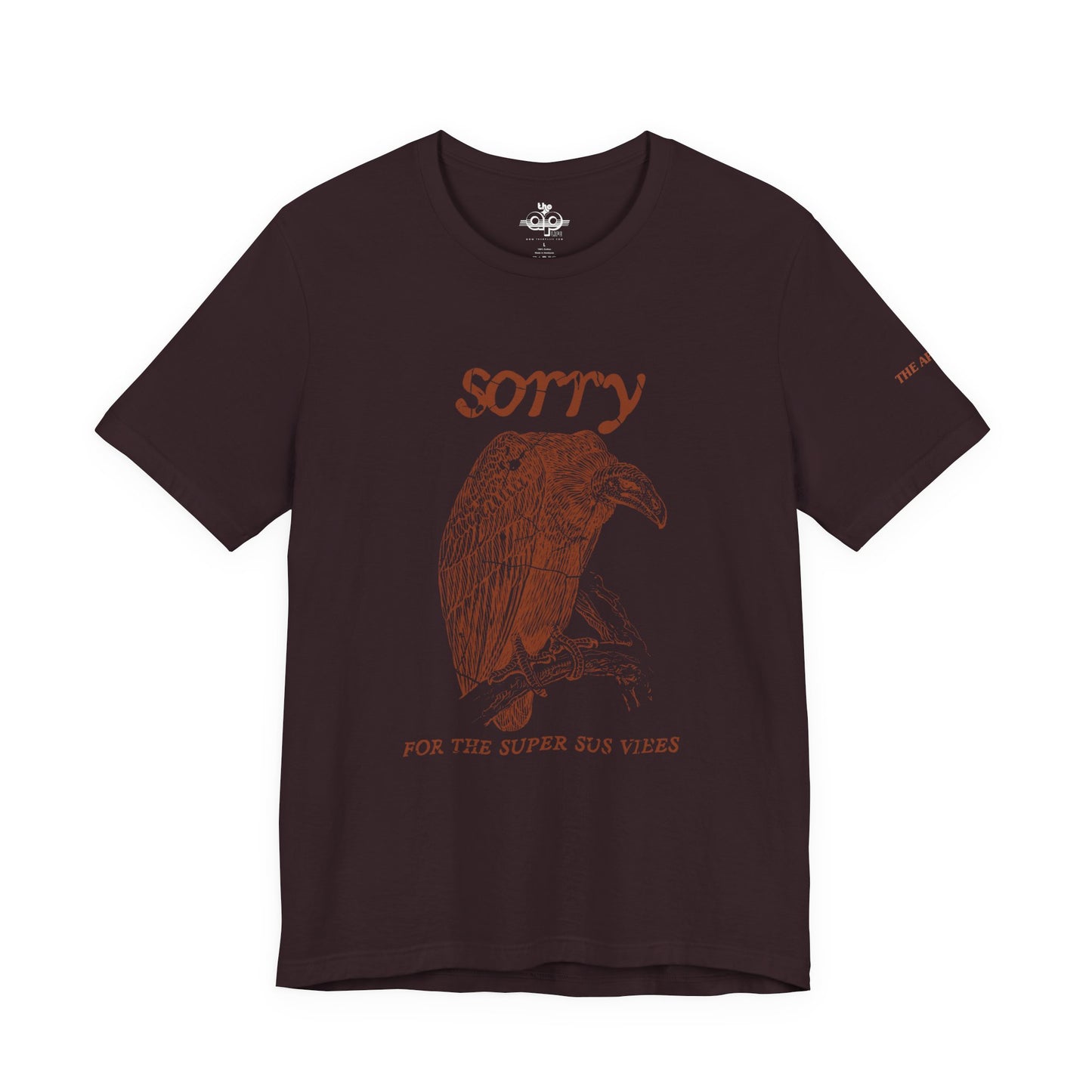 Sorry For the Super Sus Vibes - Vulture - Adult Unisex Jersey Short Sleeve Tee