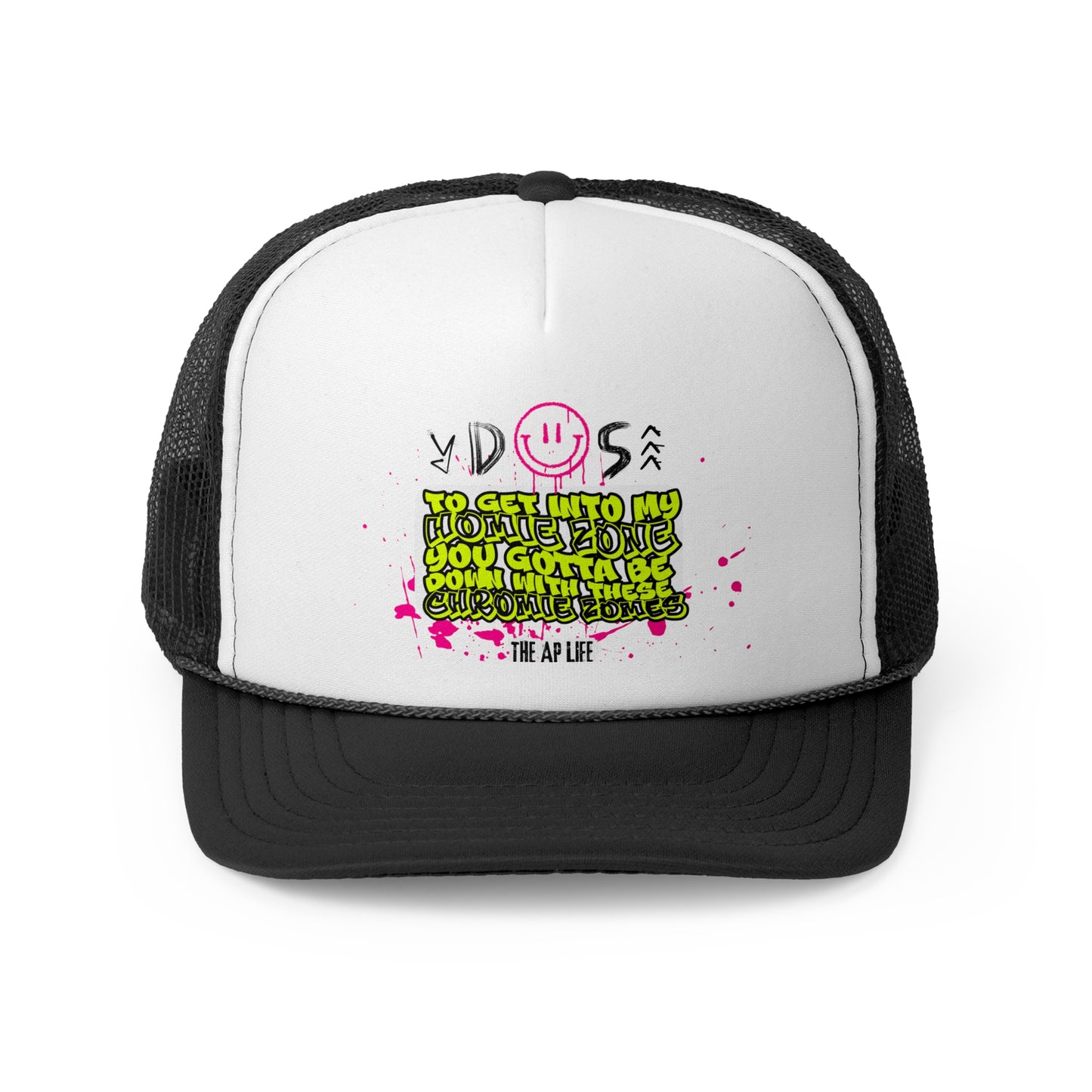 You Gotta Be Down With These Chromie 'Zomes DS Awareness - Trucker Hat