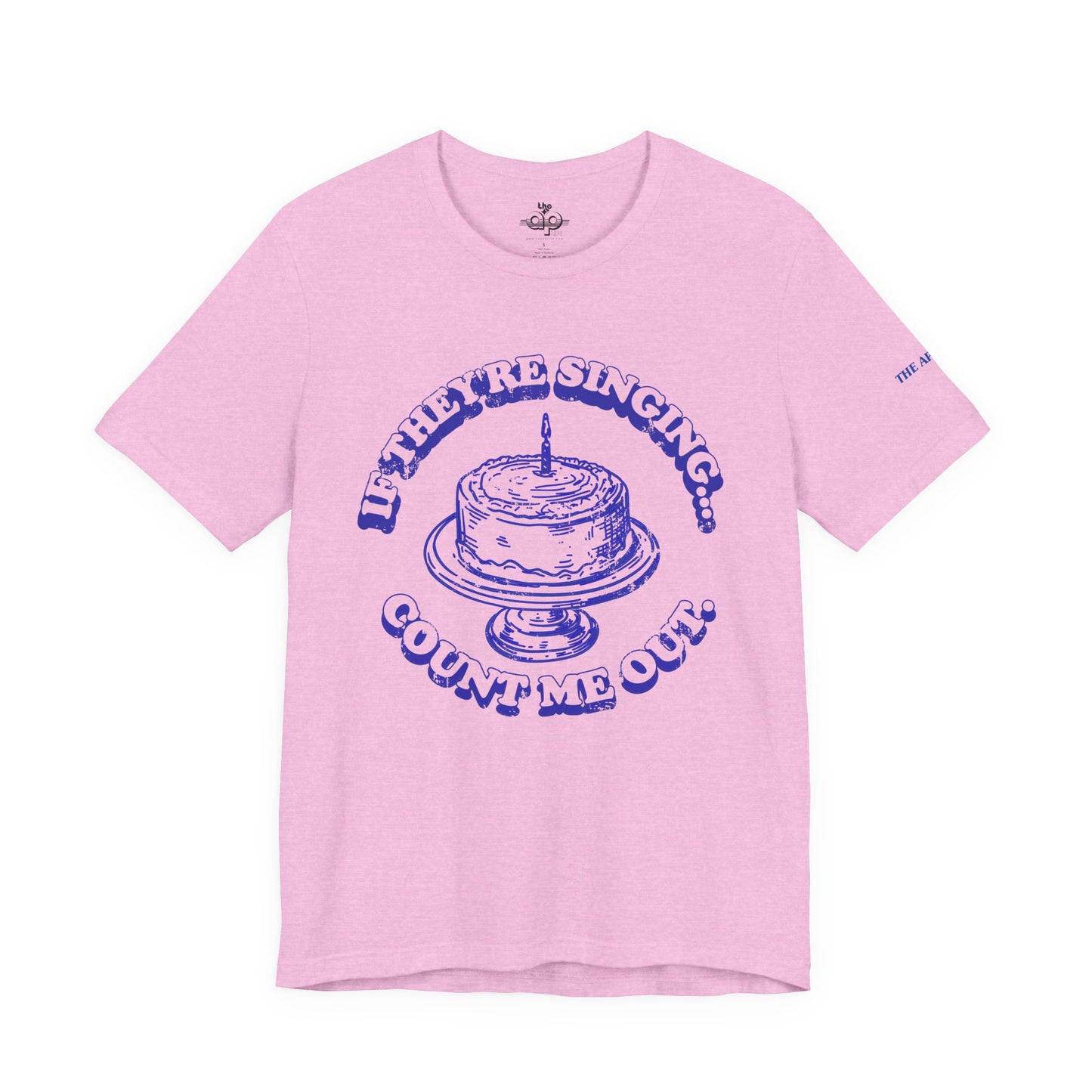 If They're Singing... Count Me Out - Adult Unisex Jersey Short Sleeve Tee