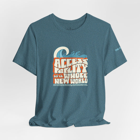 Accessibility Is A Whole New World - Fundraiser Adult Unisex Tee