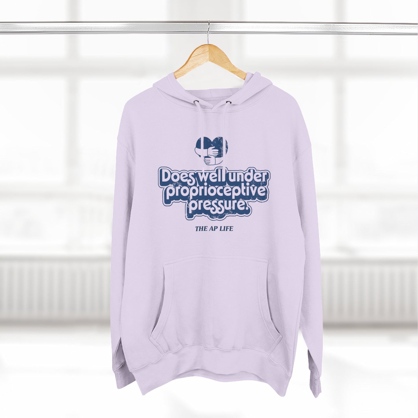 Does Well Under Proprioceptive Pressure - Sensory Input - Three-Panel Fleece Hoodie