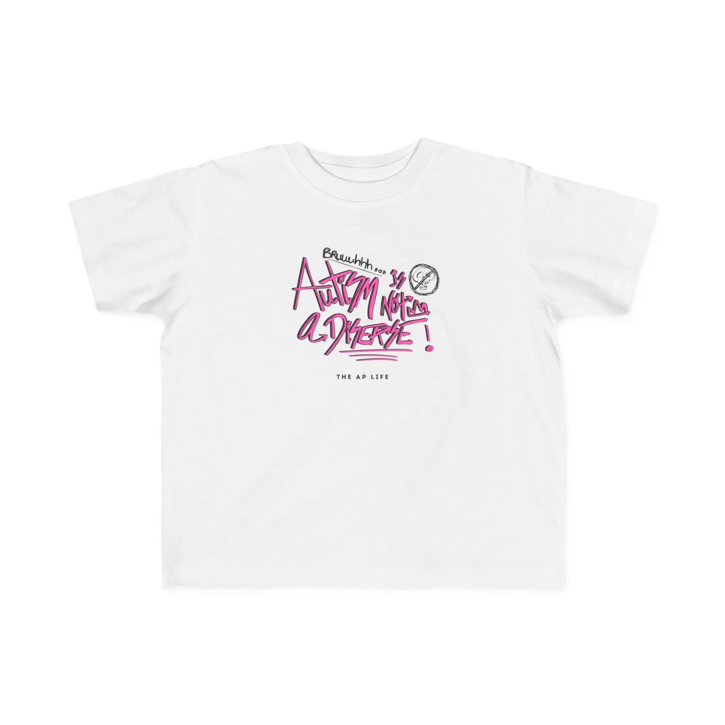 Bruh. Autism is not a Disease - Toddler Unisex Cotton Tee