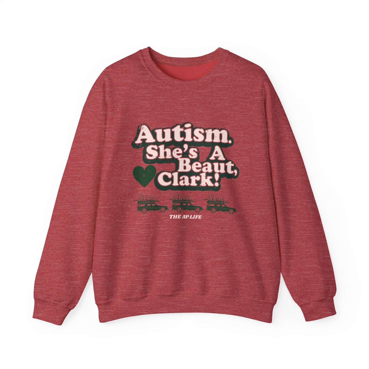 Autism. She's a Beaut, Clark! - Christmas - Advocacy Unisex Heavy Blend™ Crewneck Sweatshirt