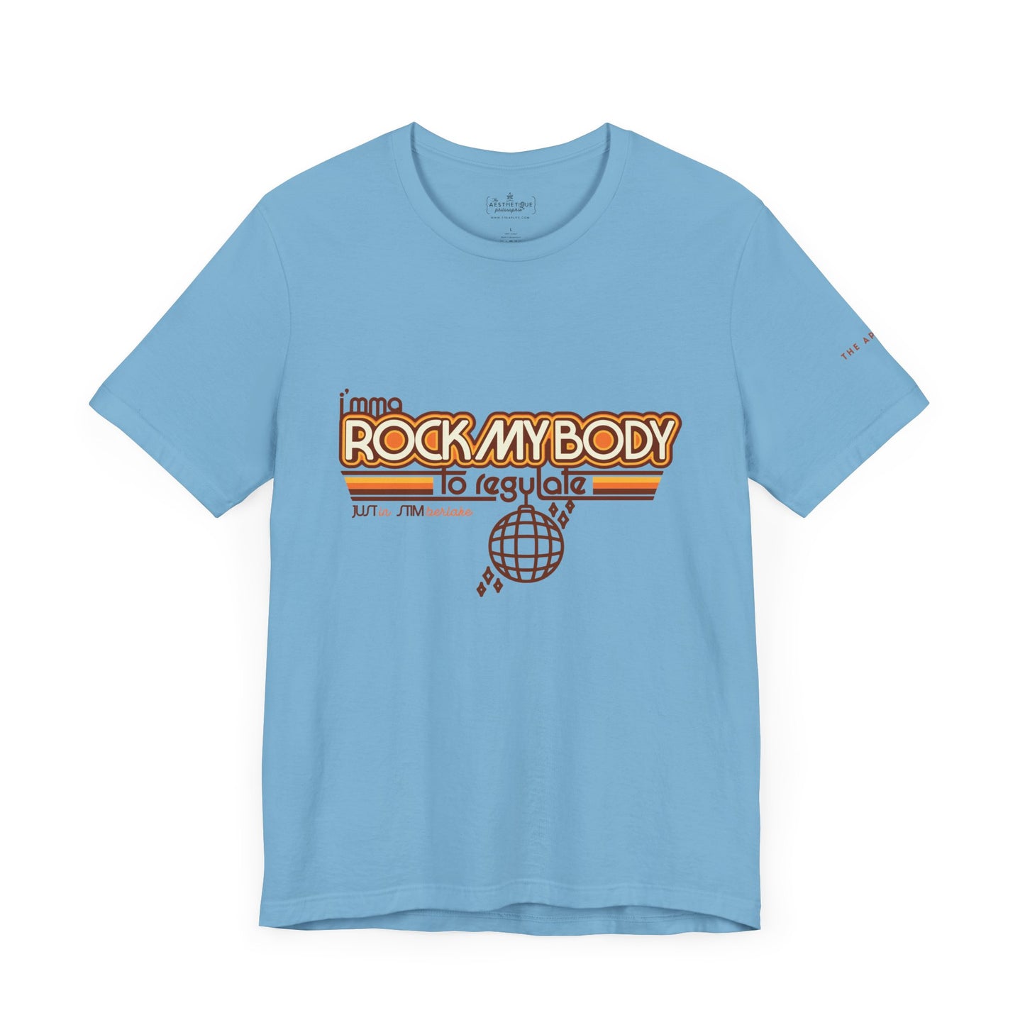 I'mma Rock My Body to Regulate - Adult Unisex Jersey Tee