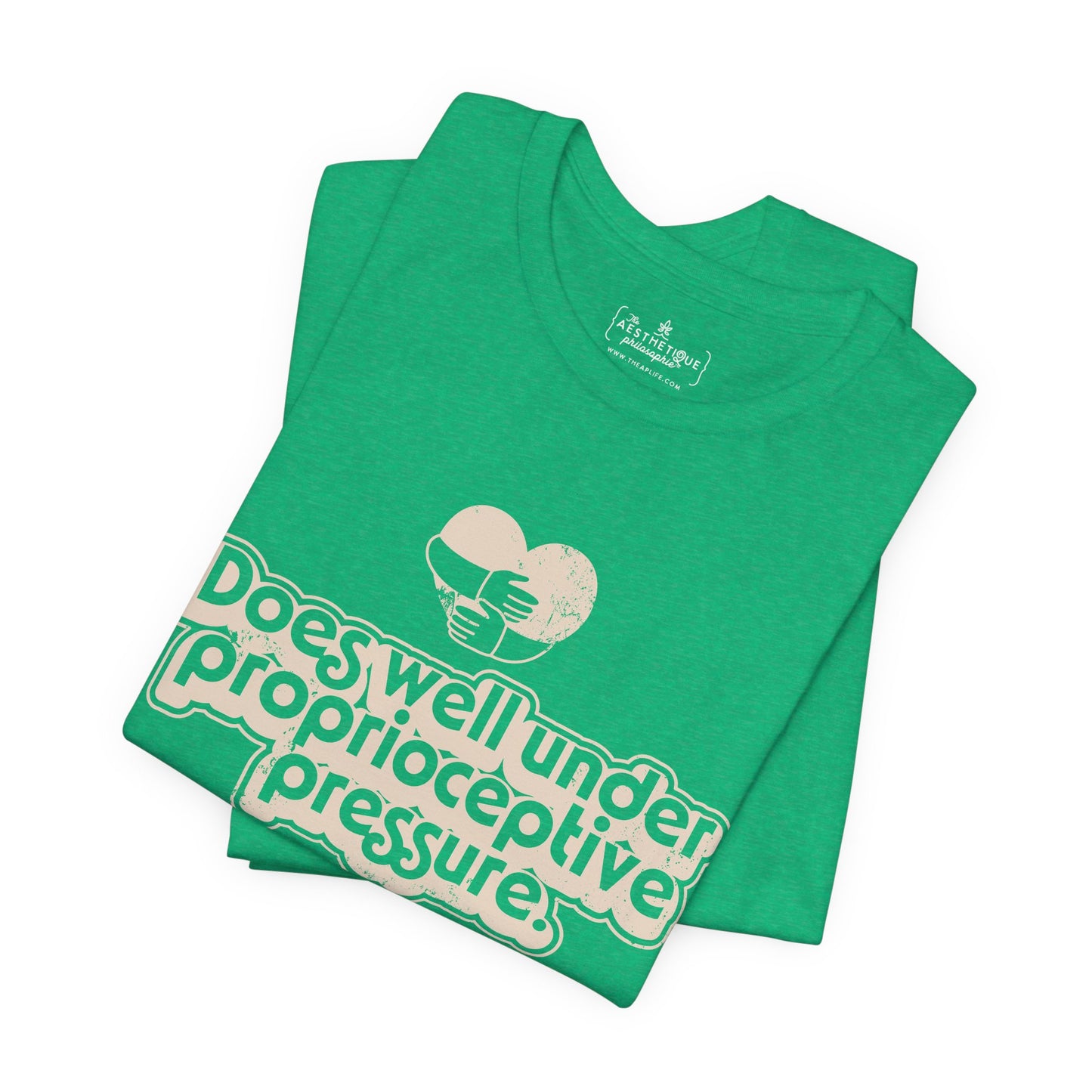 Does Well Under Proprioceptive Pressure - Sensory Input - Adult Unisex Jersey Short Sleeve Tee