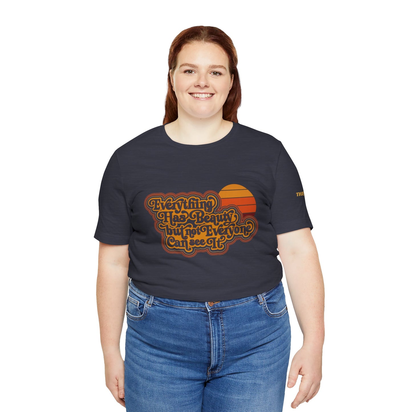 Everything has Beauty, but not Everyone can see it - Confucius - Adult Unisex Jersey Tee