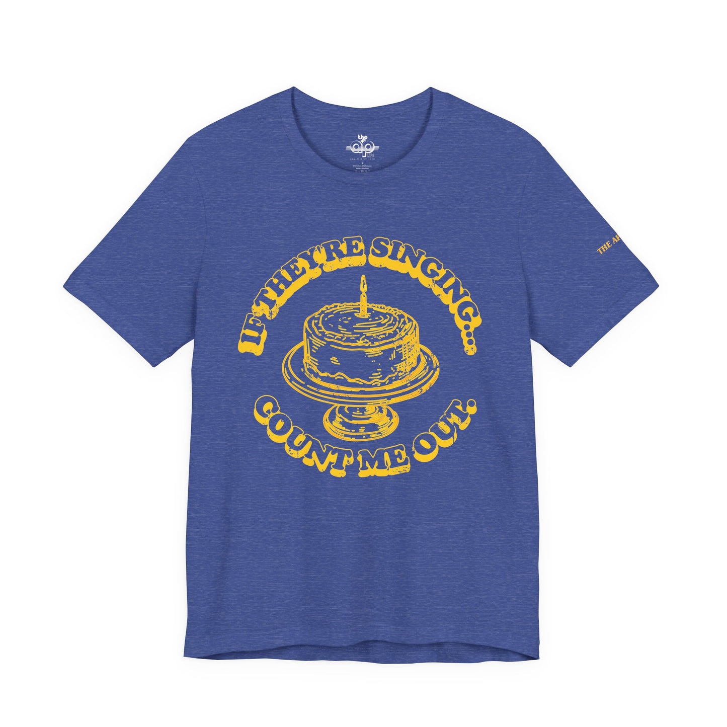 If They're Singing... Count Me Out - Adult Unisex Jersey Short Sleeve Tee