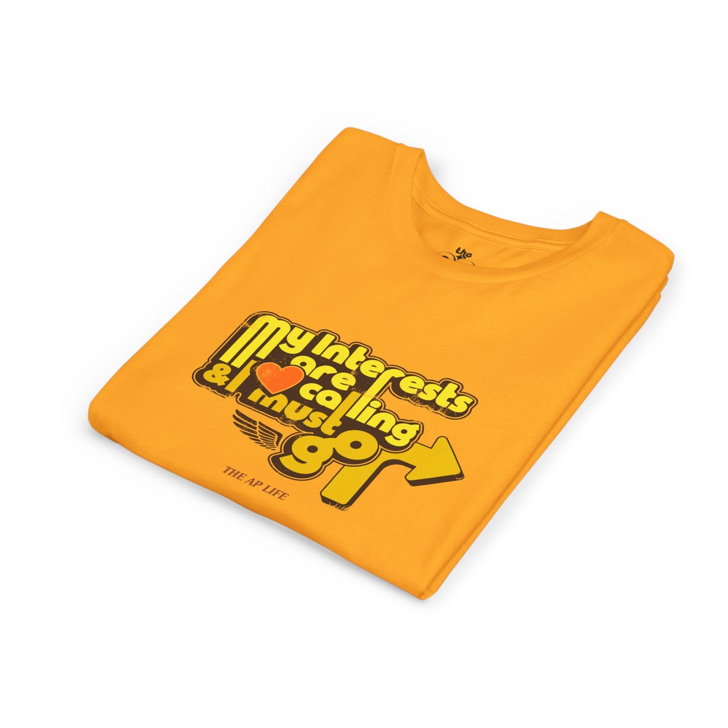 My Interests Are Calling & I Must Go - Unisex Youth Short Sleeve Tee