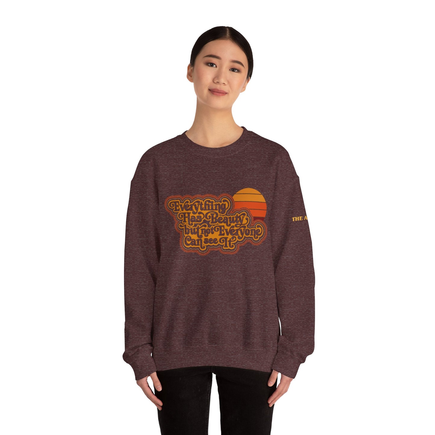 Everything has Beauty but not Everyone can see it - Confucius - Unisex Heavy Blend™ Crewneck Sweatshirt