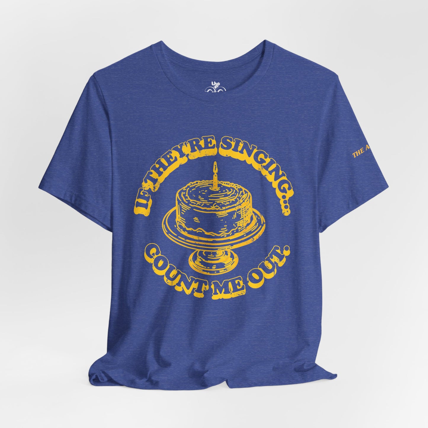If They're Singing... Count Me Out - Adult Unisex Jersey Short Sleeve Tee