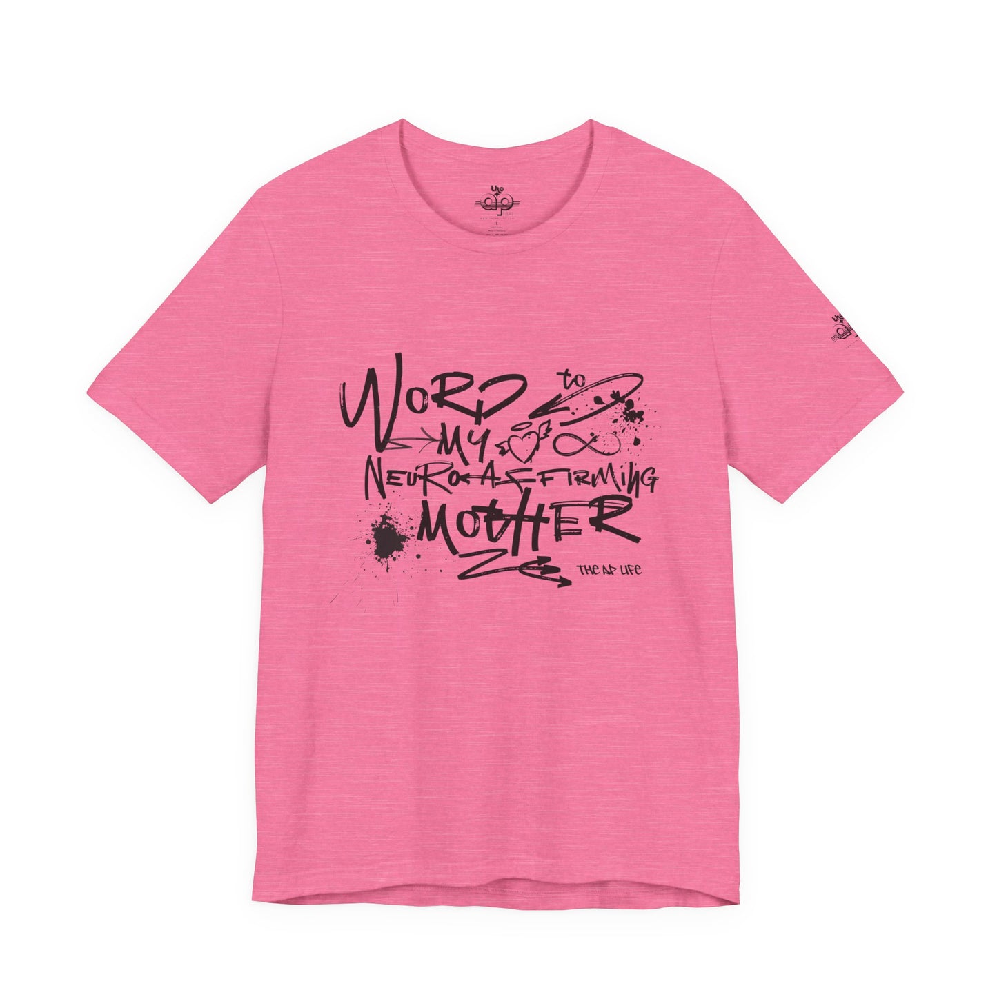Word to My Neuro-Affirming Mother - Adult Unisex Jersey Short Sleeve Tee
